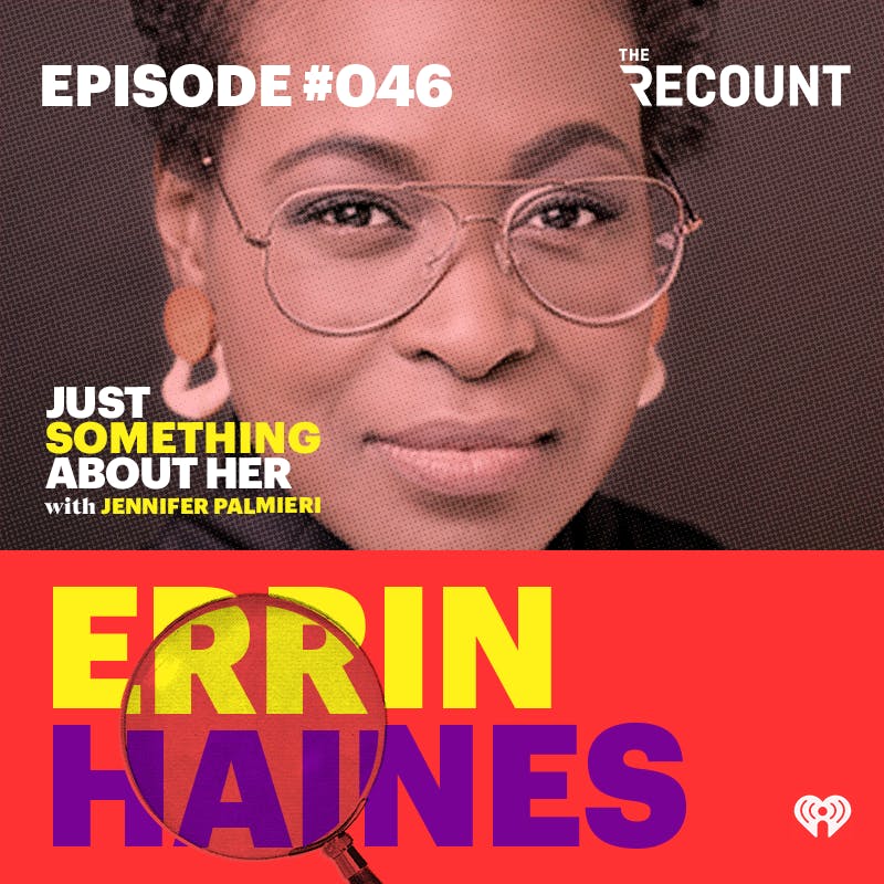 Gender Is Political with Errin Haines of The 19th*