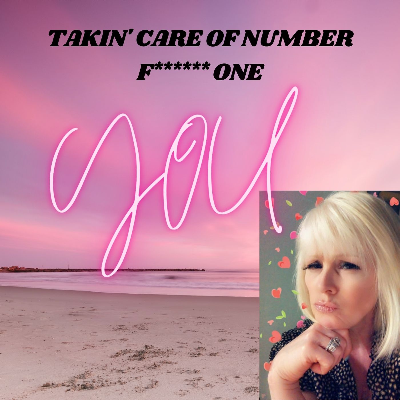Takin\' Care of Number F*****g One