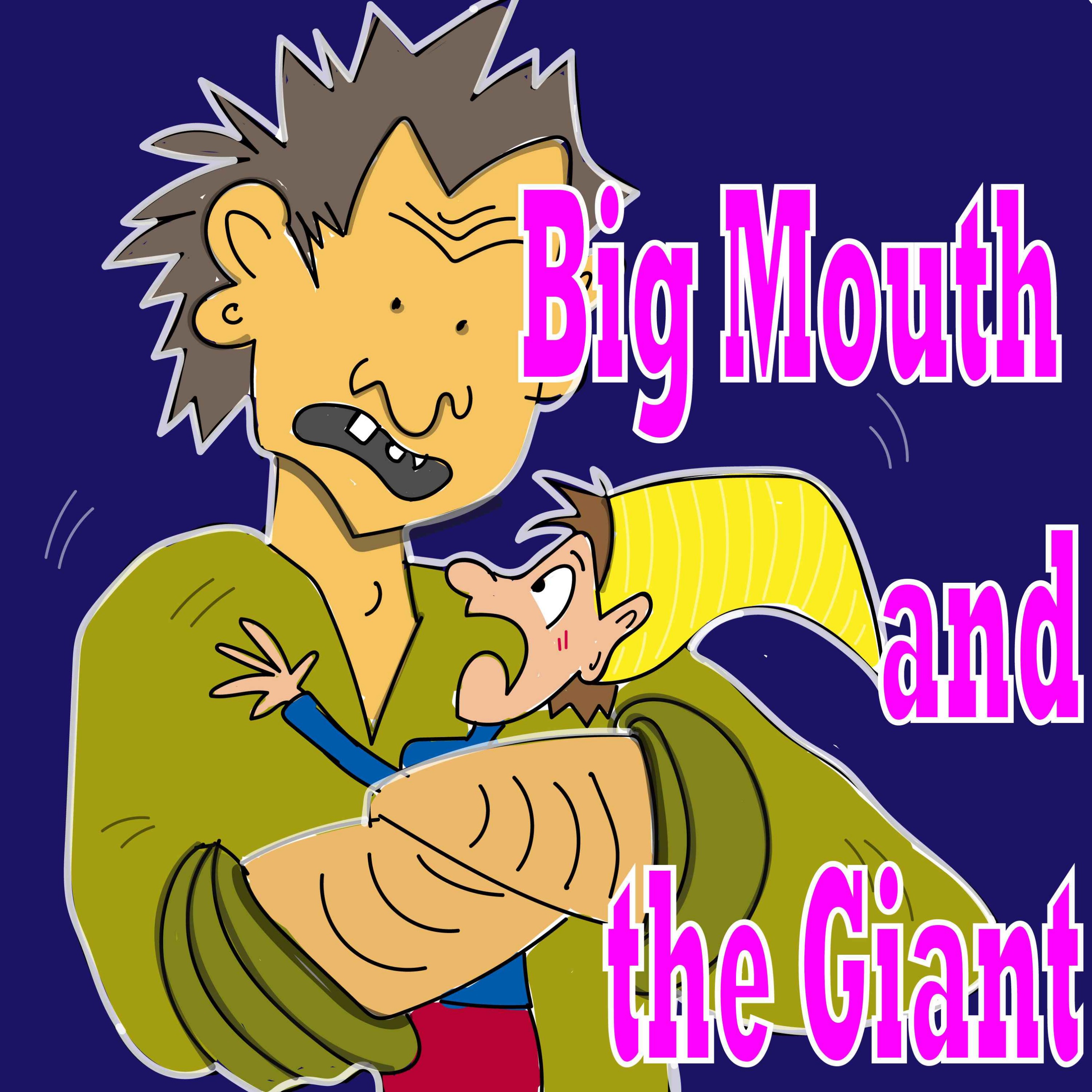 cover art for Big Mouth and the Giant