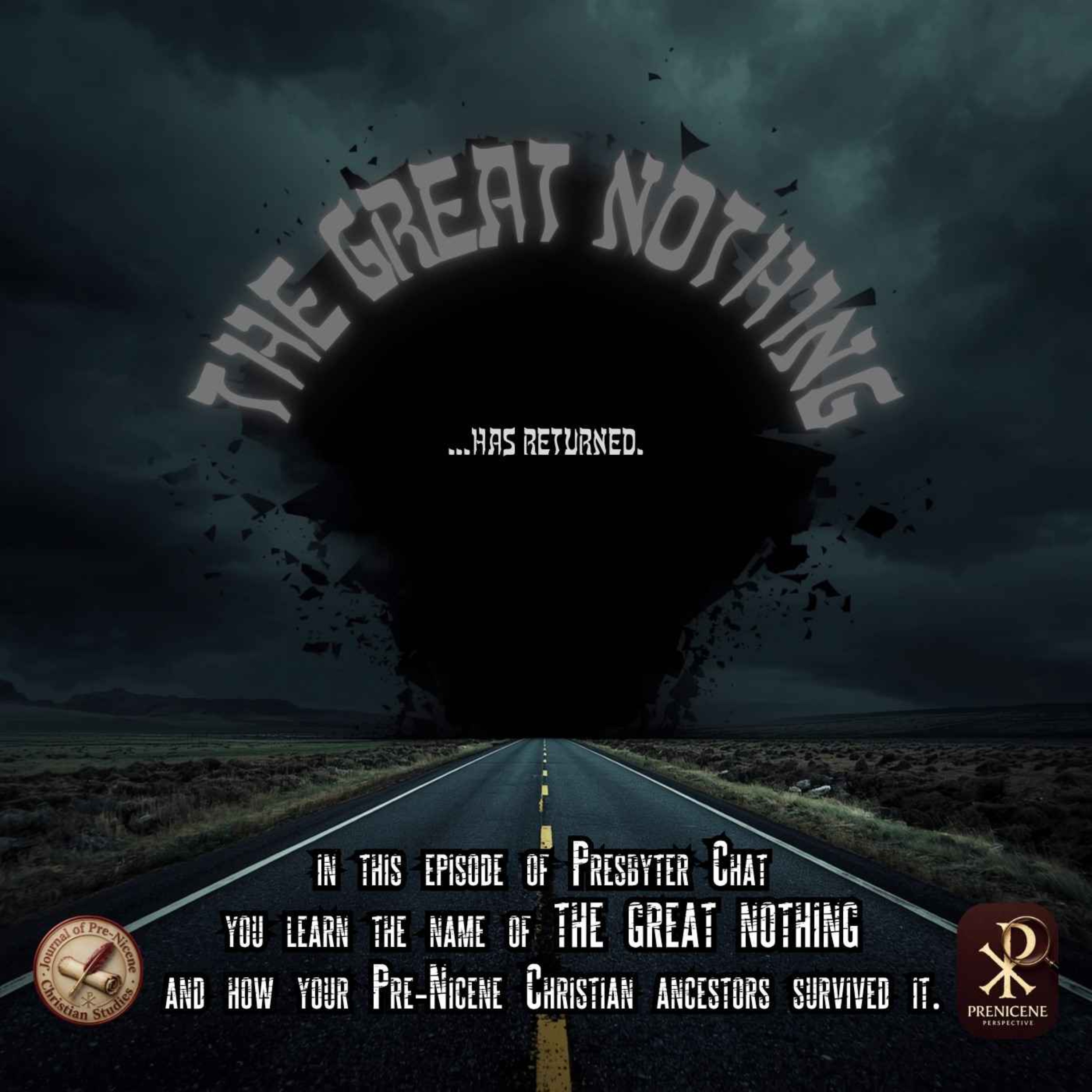 The Great Nothing Has Returned: A Christian Survival Guide episode artwork