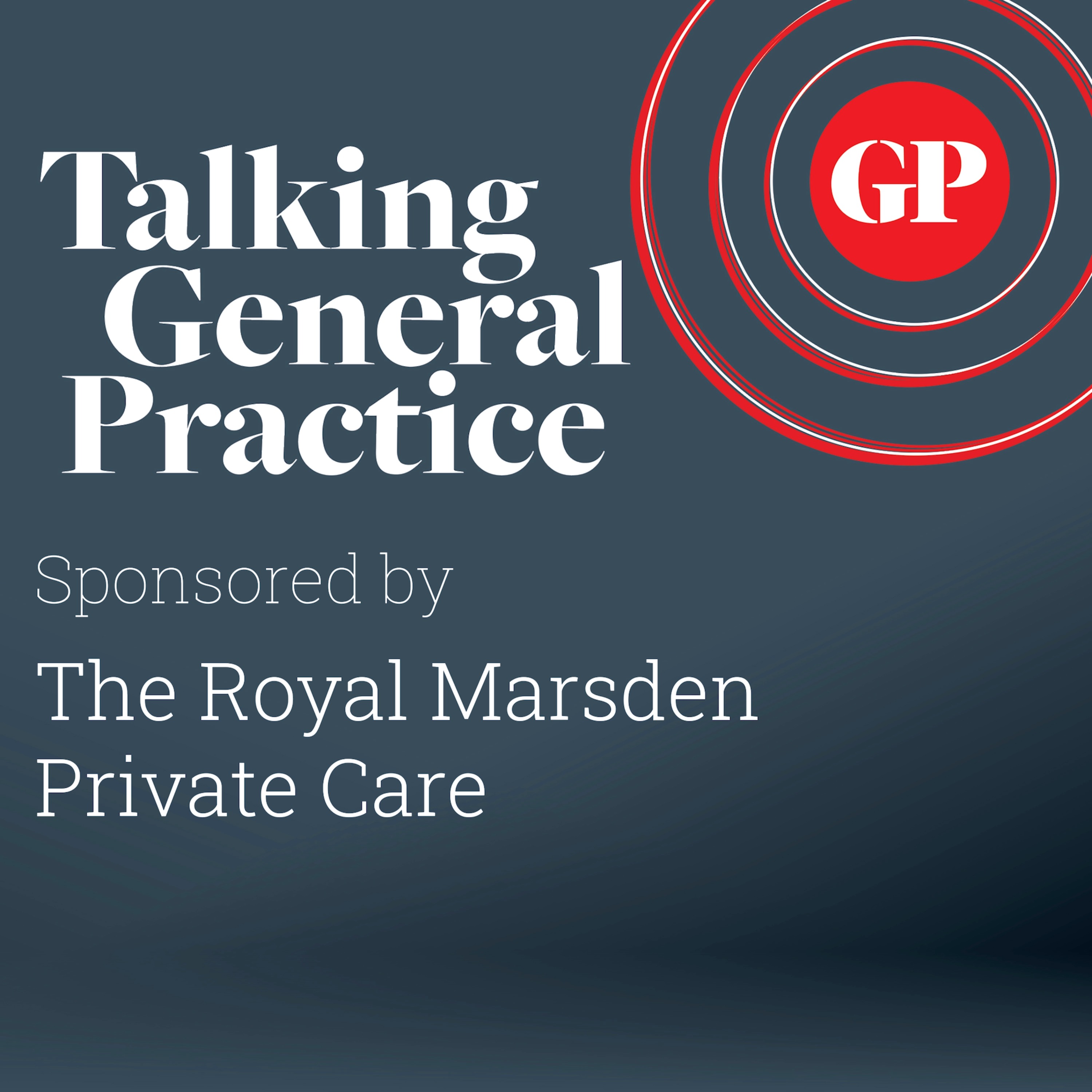 Bonus episode: Urological cancer - key advice for GPs on referral, diagnosis and treatment episode artwork