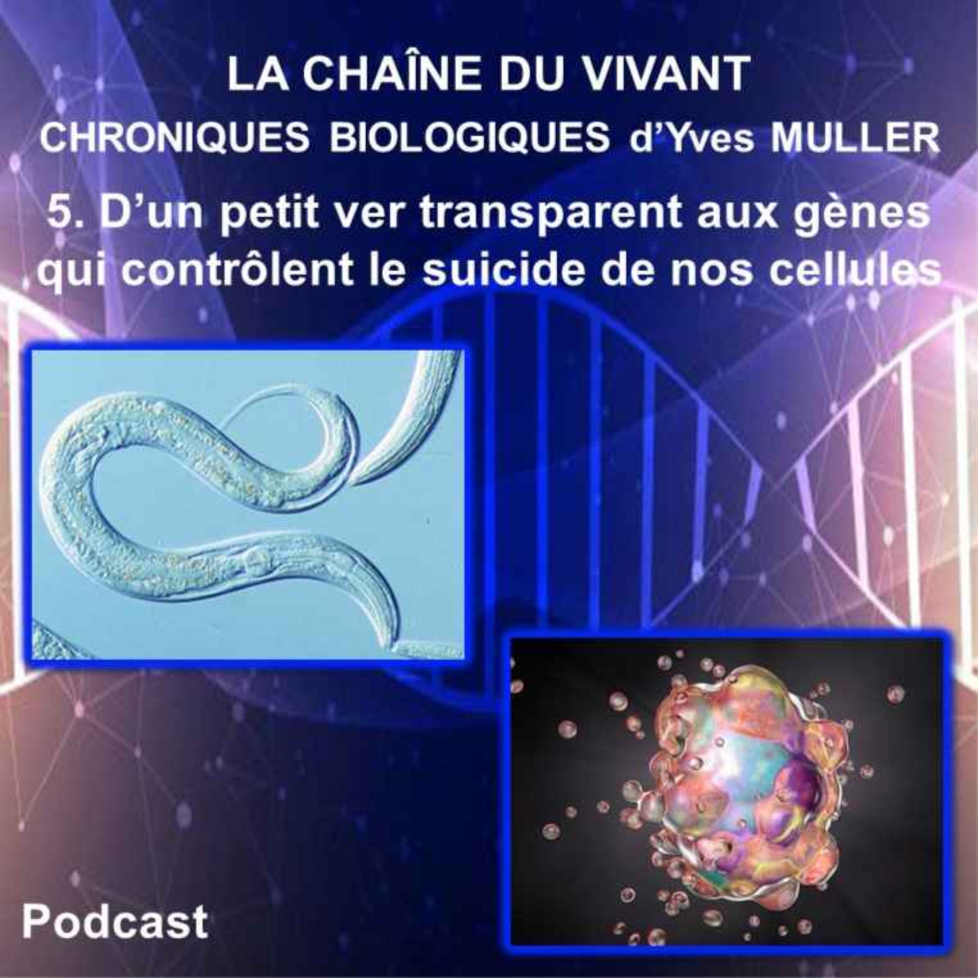 La Chaîne du Vivant - Chroniques de Biologie d\'Yves Muller