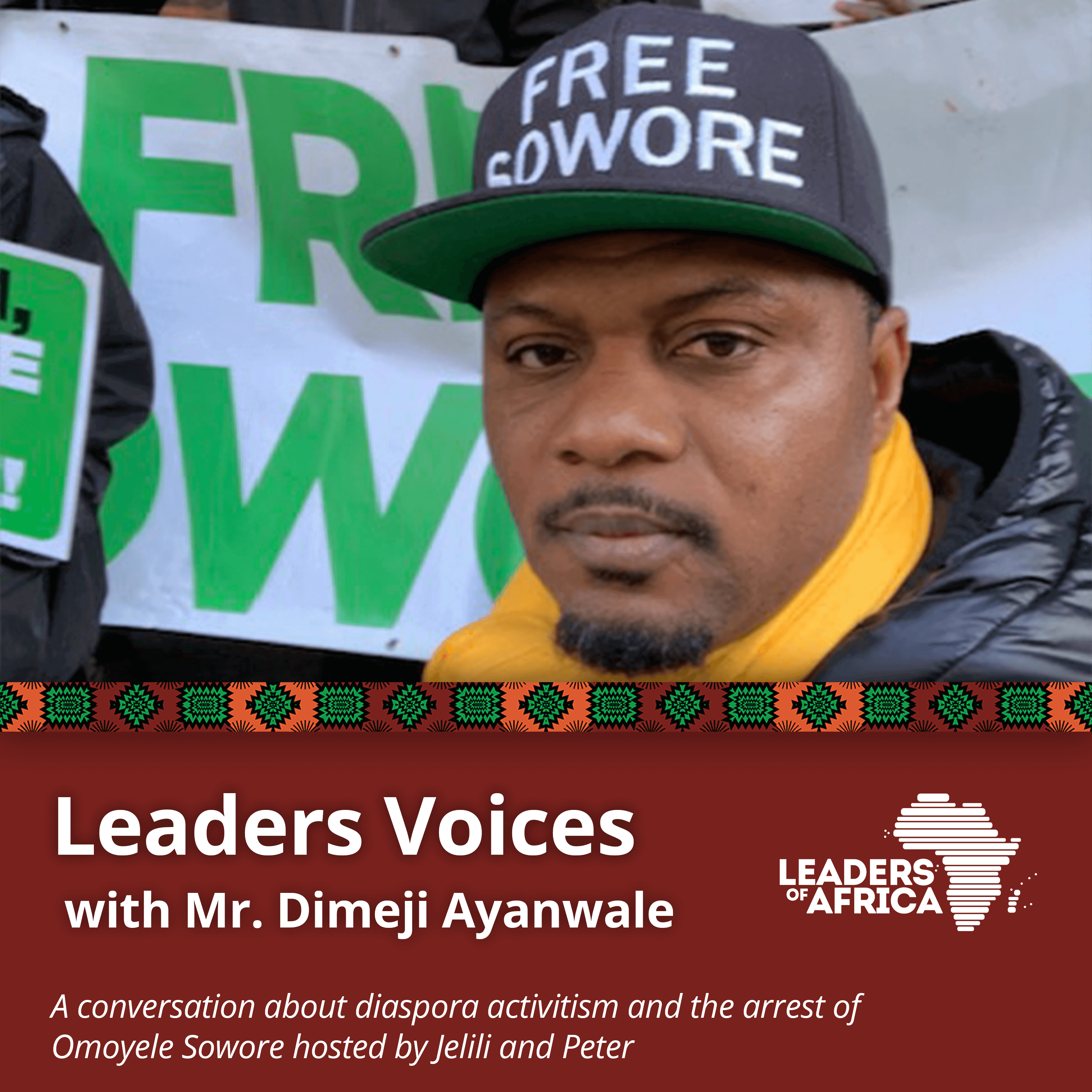 Leaders Voices with Dimeji Ayanwale · A conversation about diaspora activism and the arrest of Sowore Leaders Voices with Dimeji Ayanwale · A conversation about diaspora activism and the arrest of Sowore