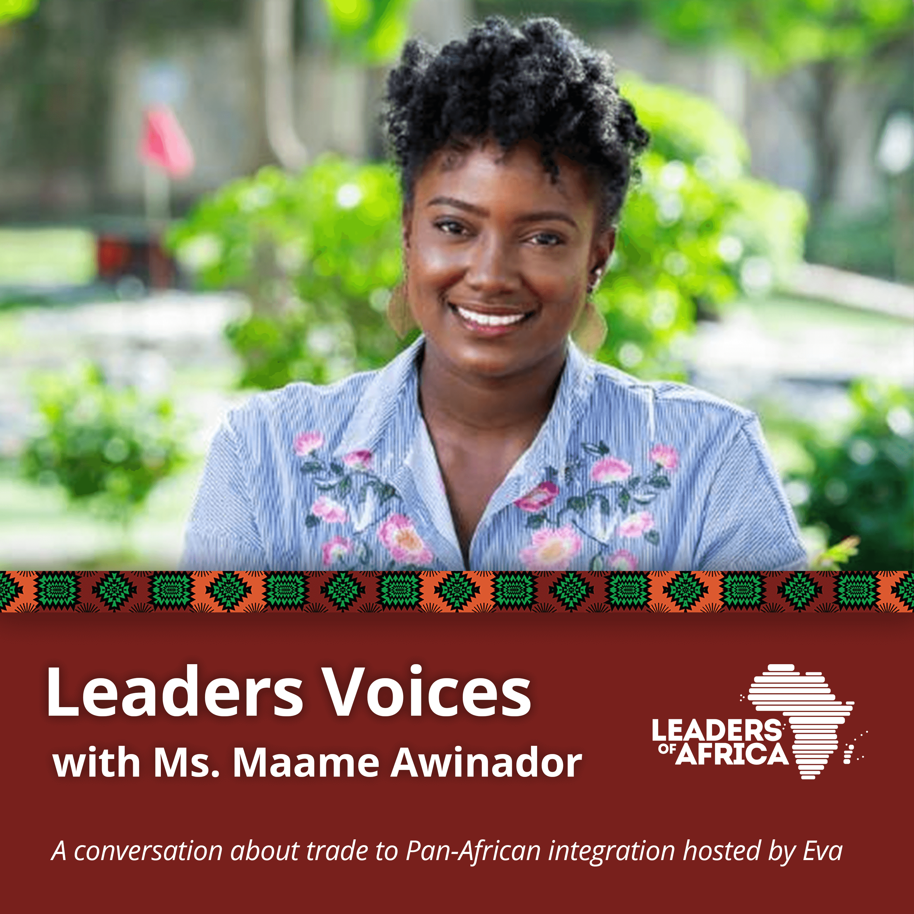 cover art for Leaders Voices with Maame Awinador · A conversation about trade and Pan-African integration