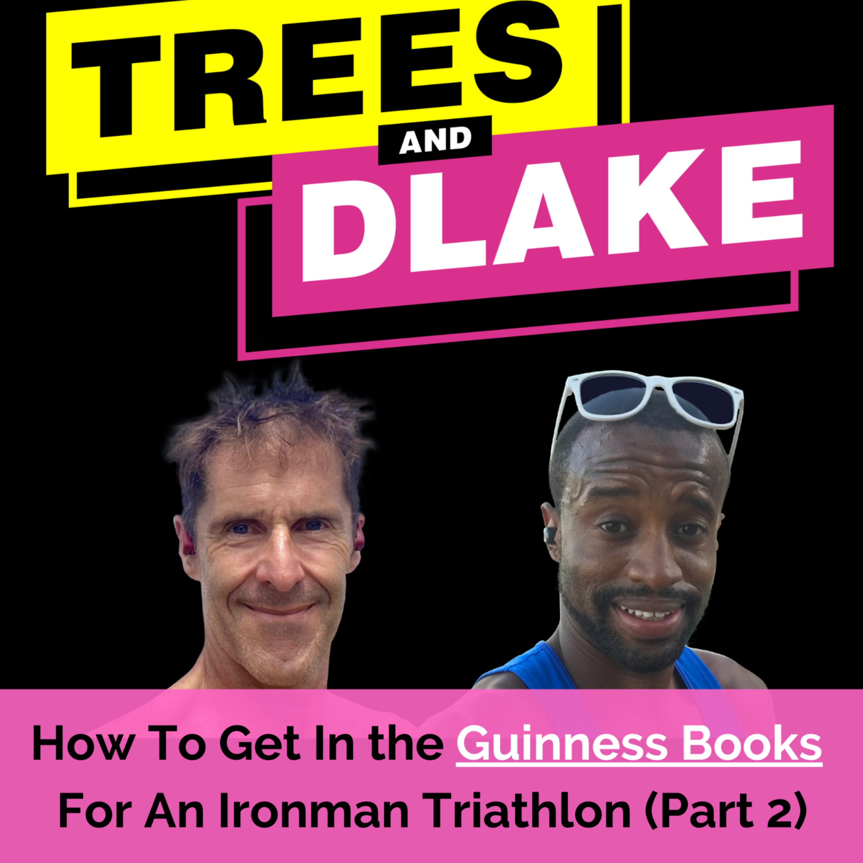 (Part 2) How To Get In The Guinness Books for an Ironman Triathlon with Mike Trees