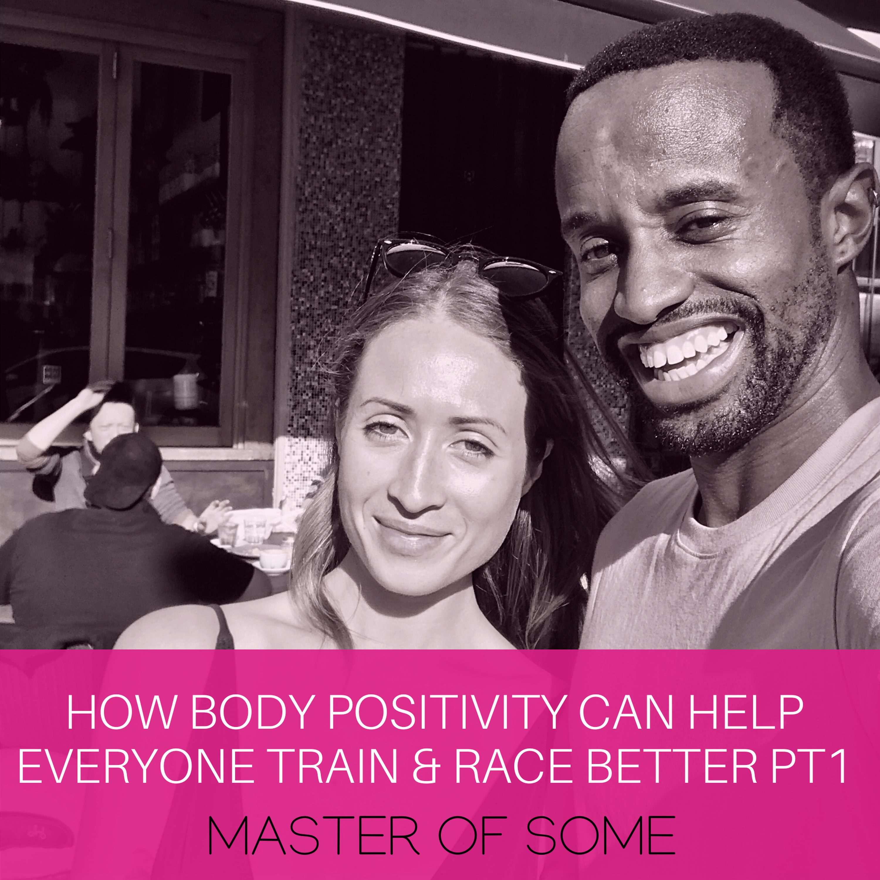 How Body Positivity Can Help Everyone Train & Race Better (Part 1)