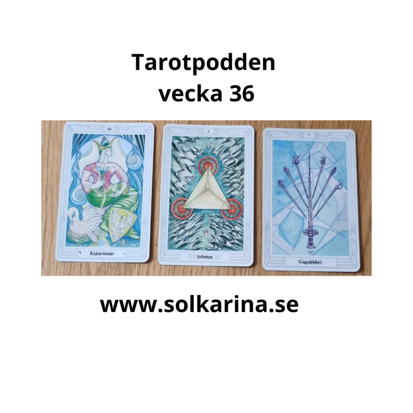 67: Tarot budskap vecka 36