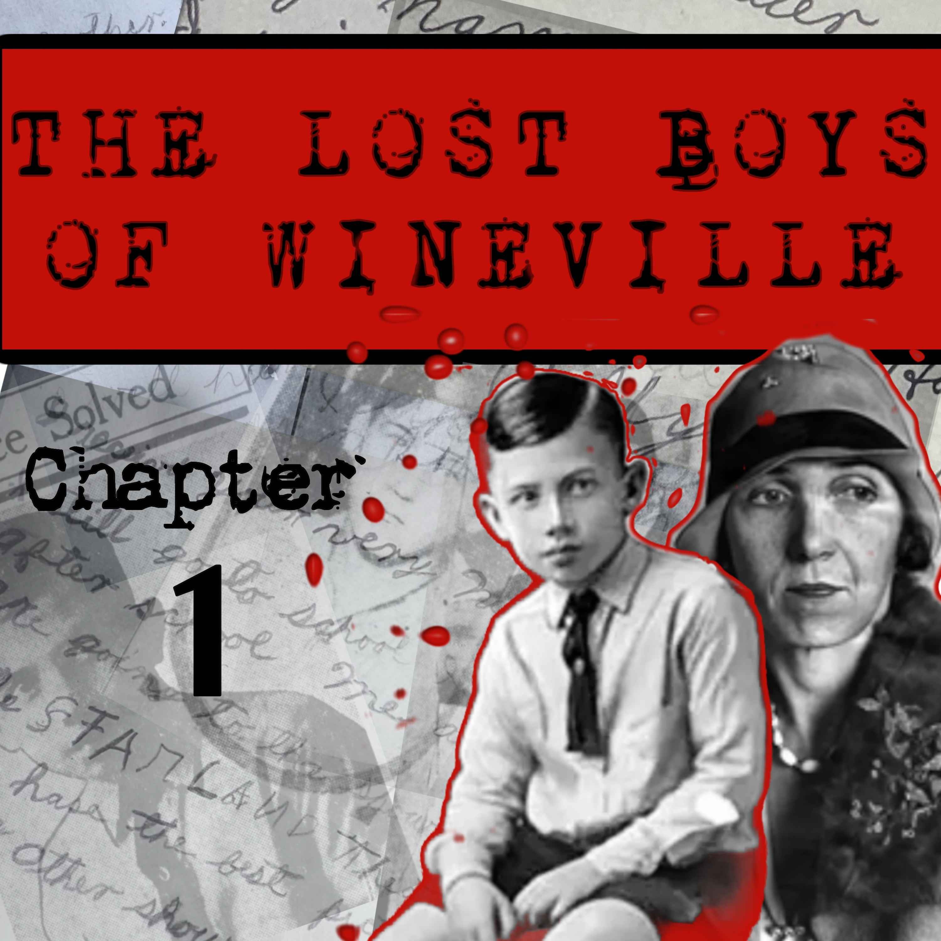 The Lost Boys Of Wineville / Chapter 1