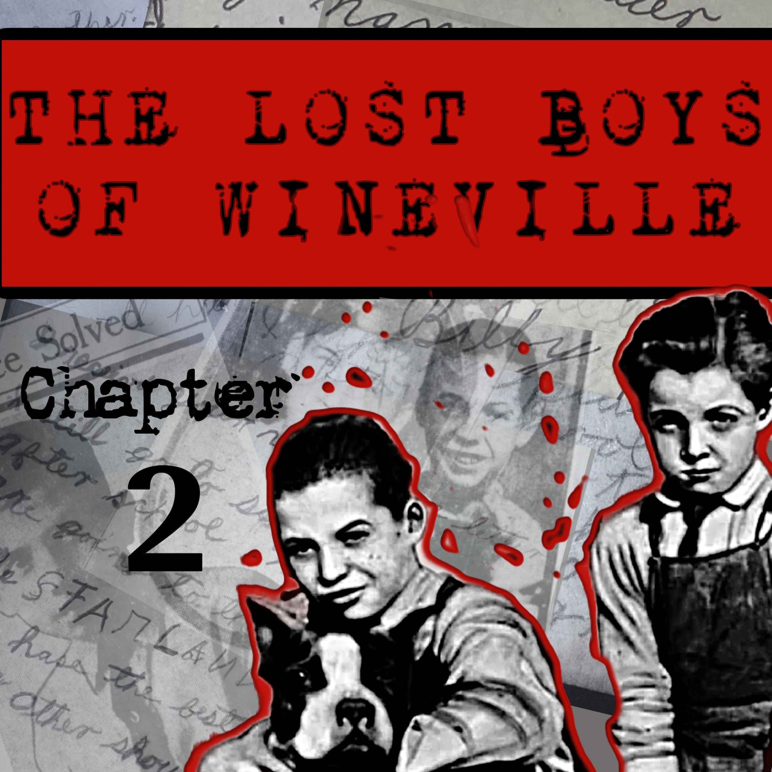 The Lost Boys Of Wineville / Chapter 2