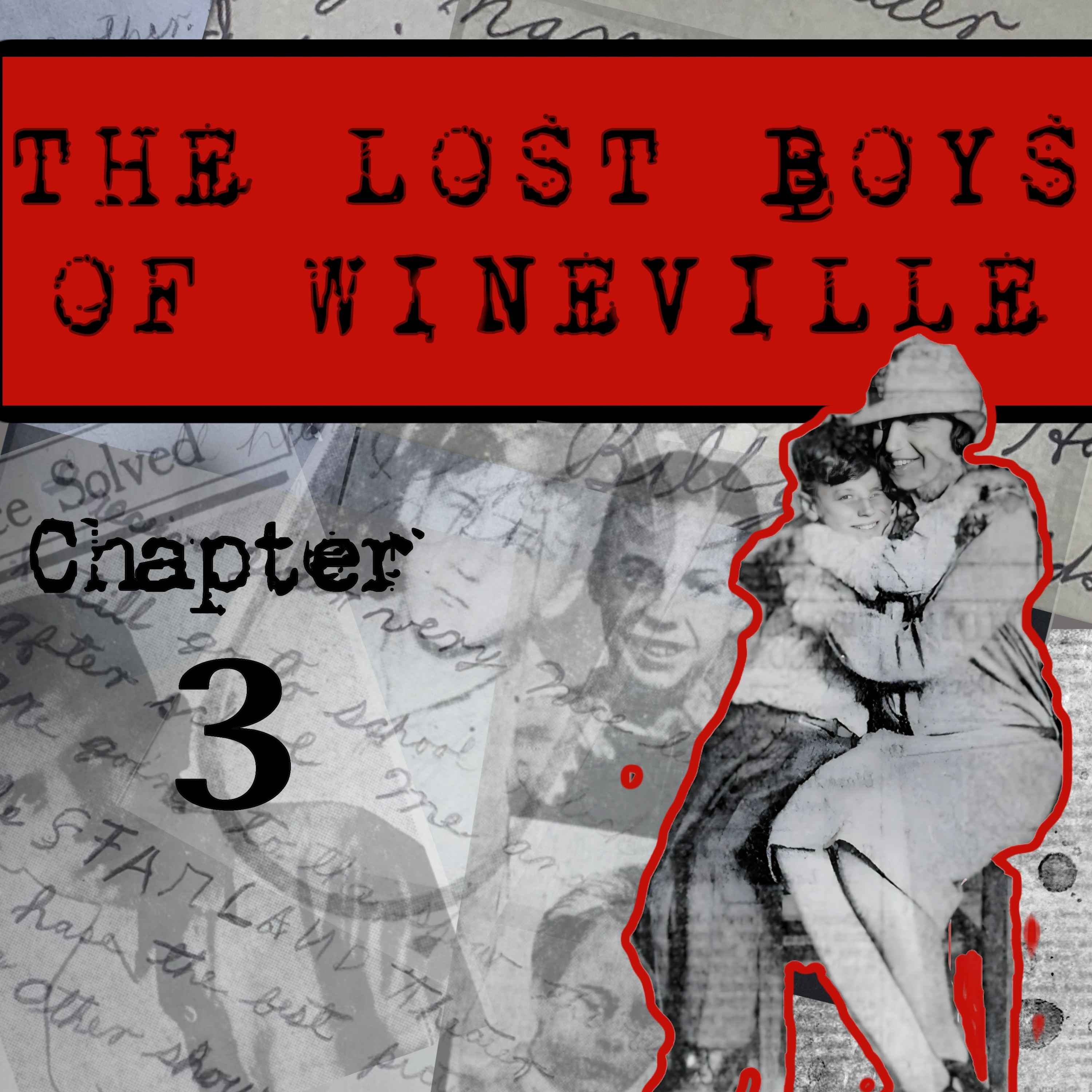 The Lost Boys Of Wineville / Chapter 3