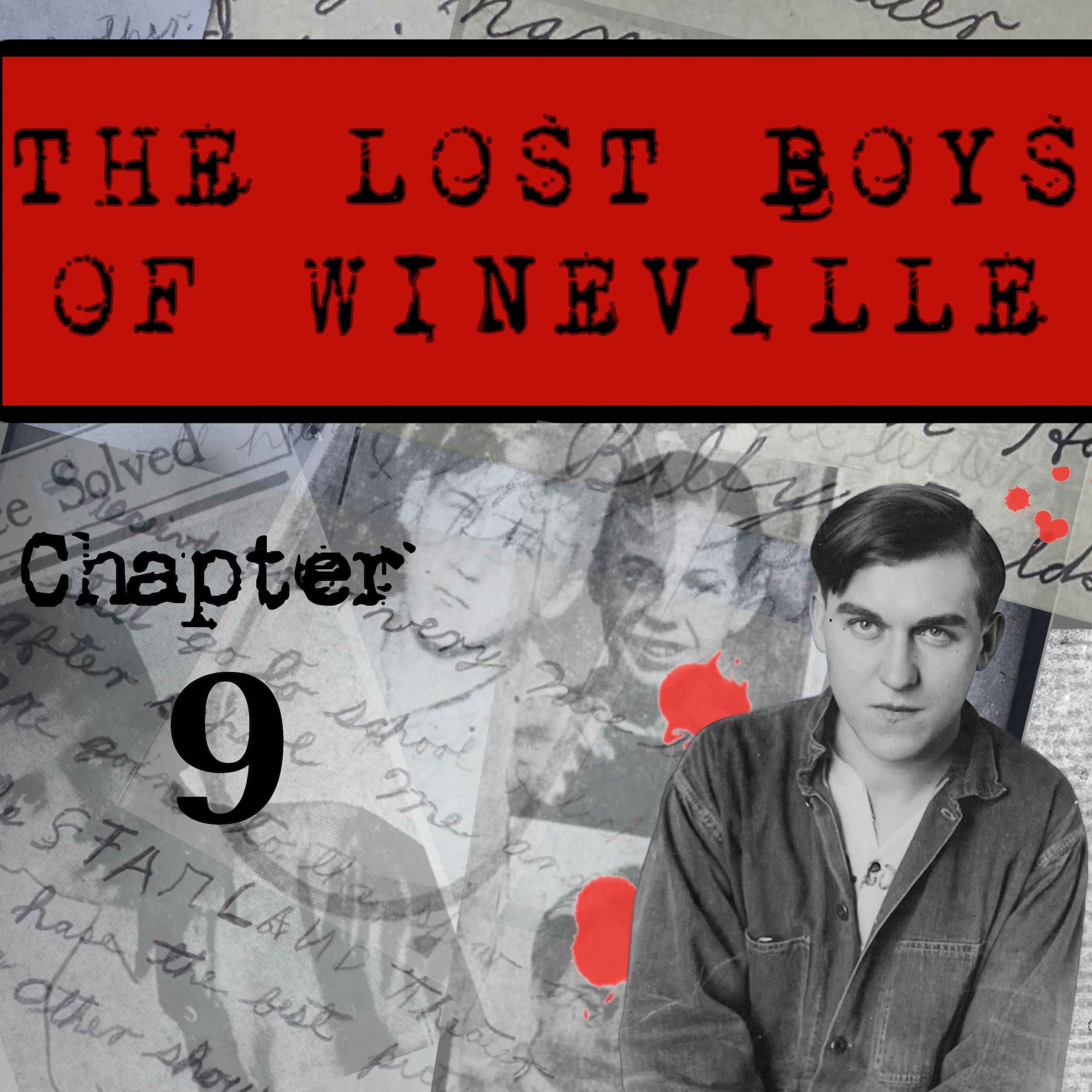 The Lost Boys Of Wineville / Chapter 9