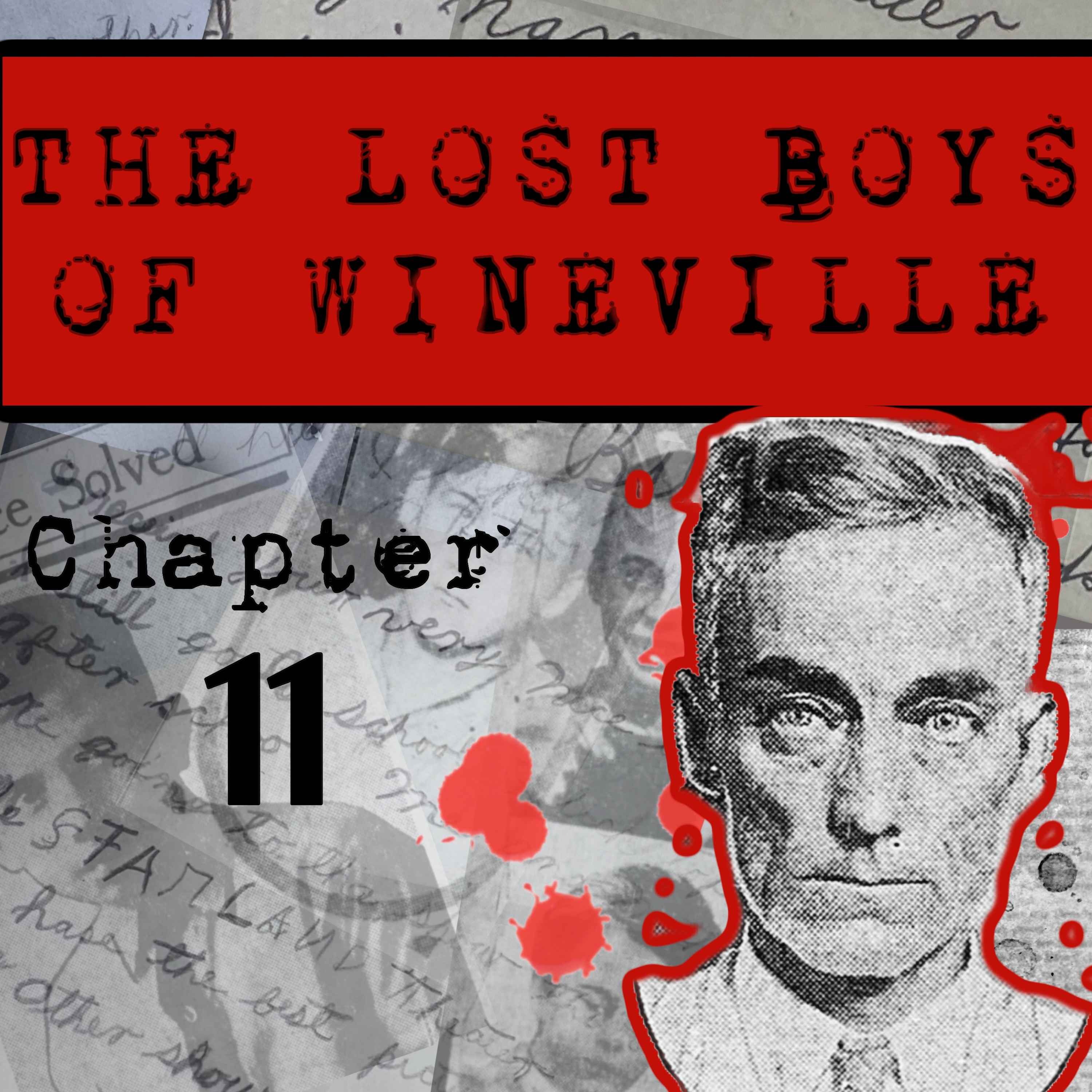 The Lost Boys Of Wineville / Chapter 11