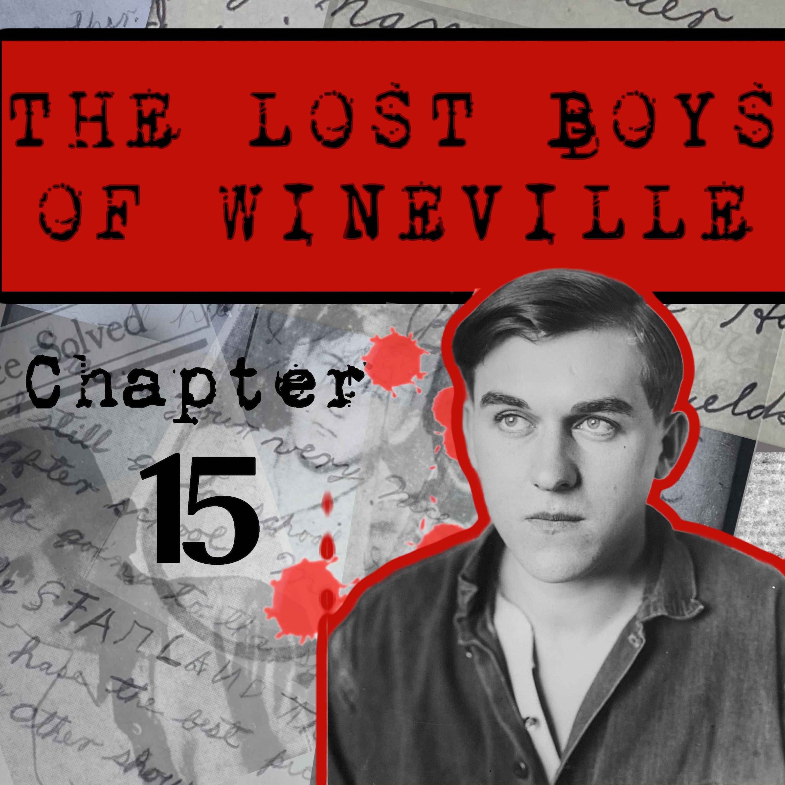 The Lost Boys Of Wineville / Chapter 15