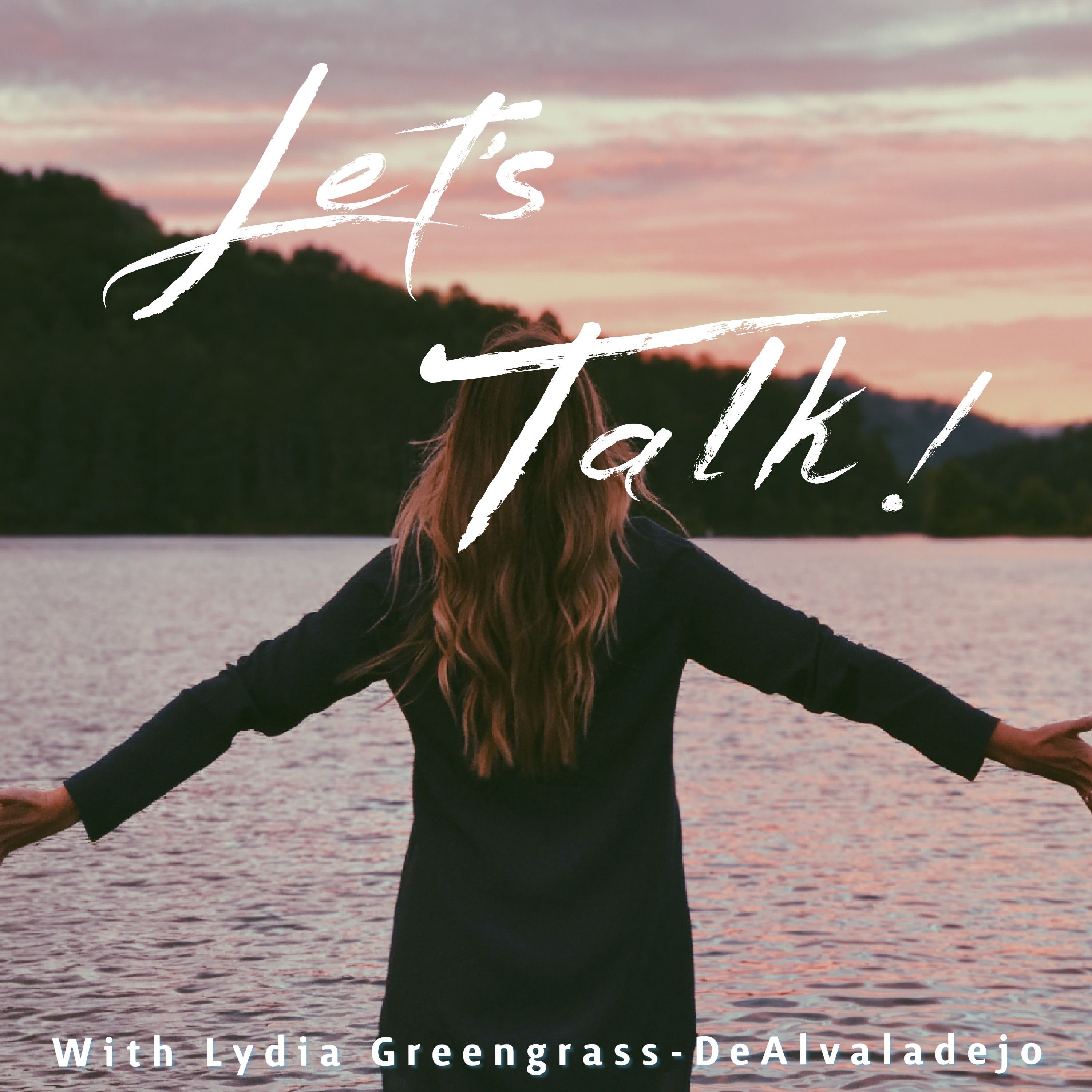NEW EARIOS COMEDY SERIES! Let's Talk with Lydia Greengrass-DeAlvaladejo
