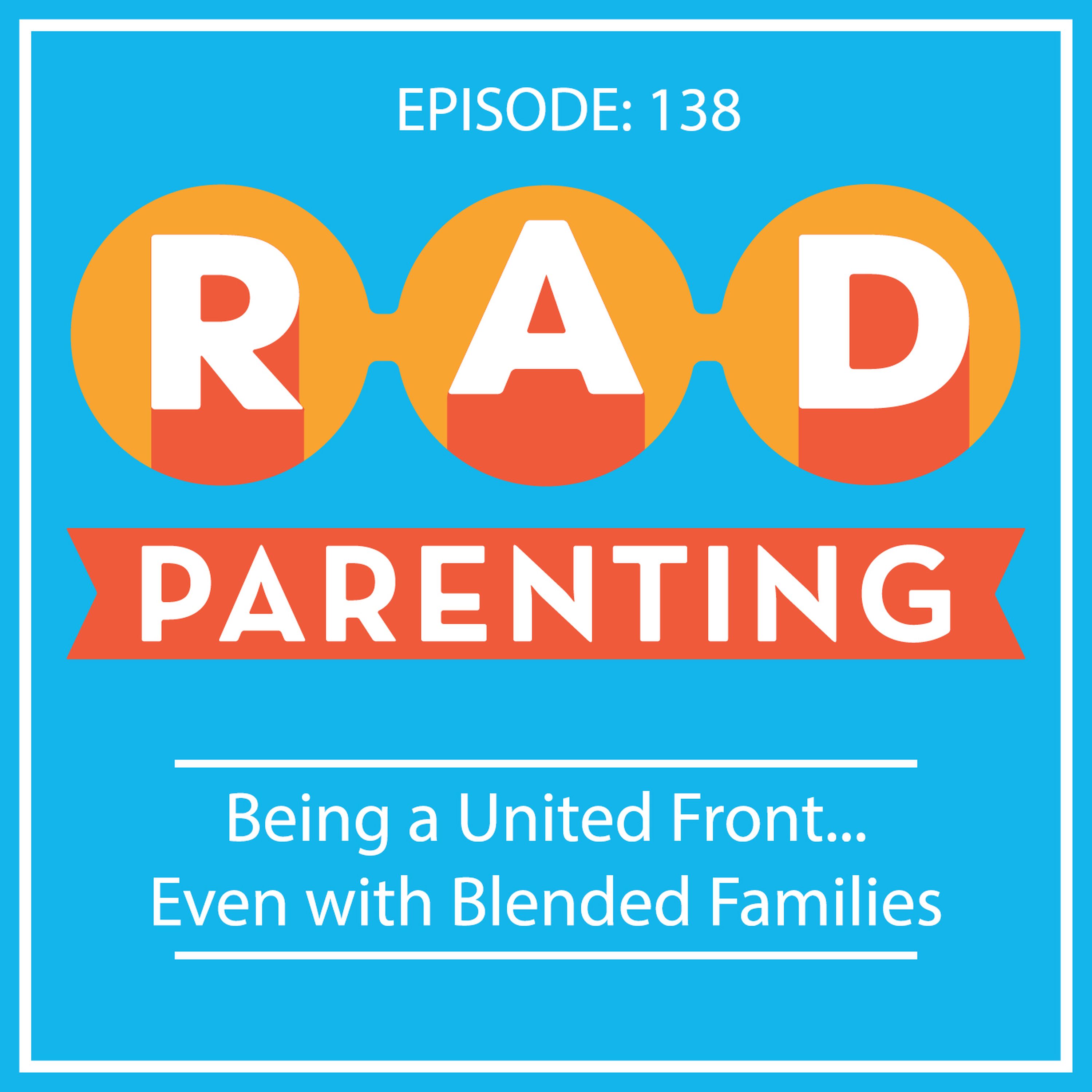 Being a United Front...Even with Blended Families