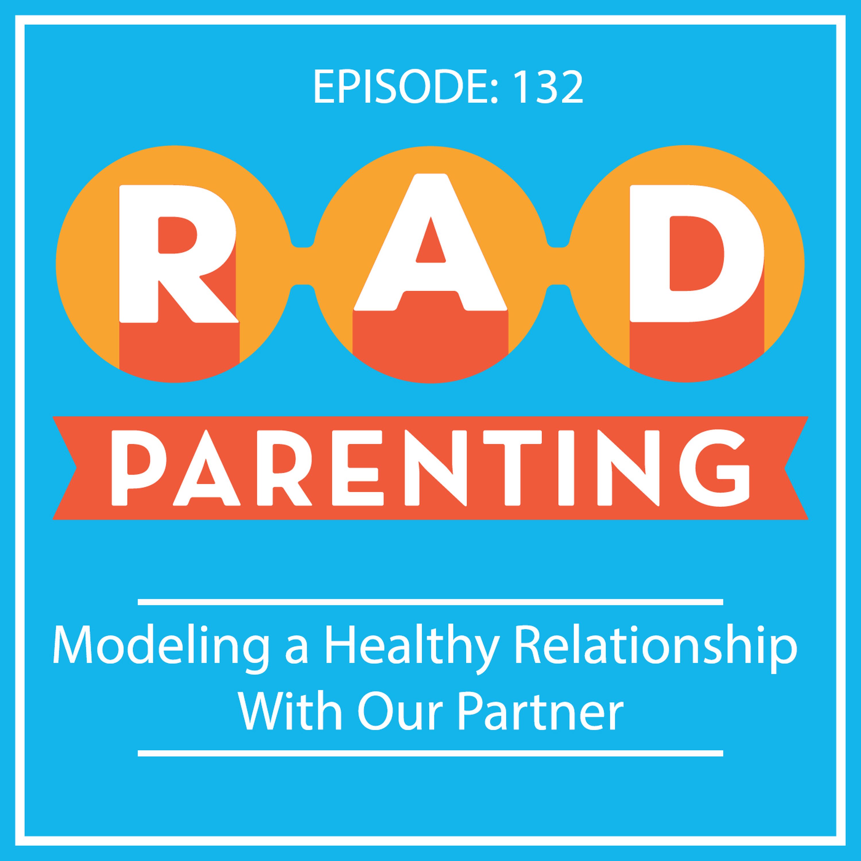 Modeling a Healthy Relationship With Our Partner