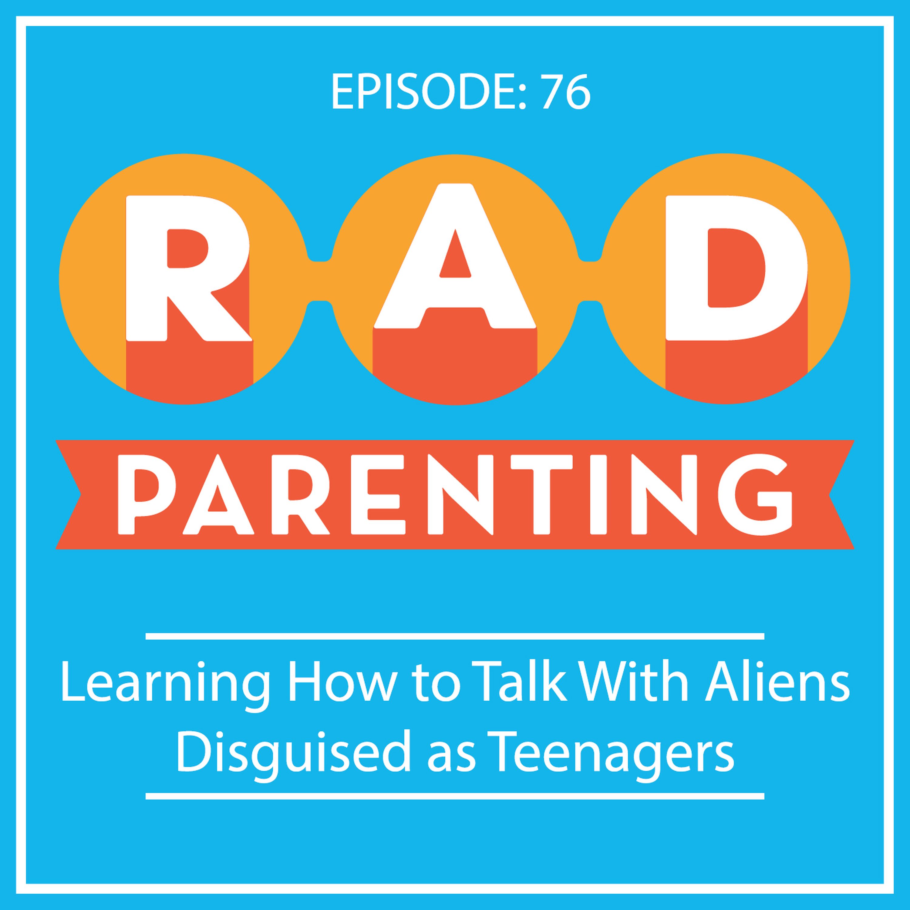 Learning How to Talk With Aliens Disguised as Teenagers