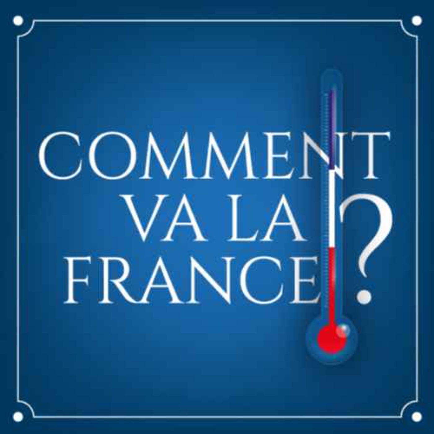 Comment va la France?