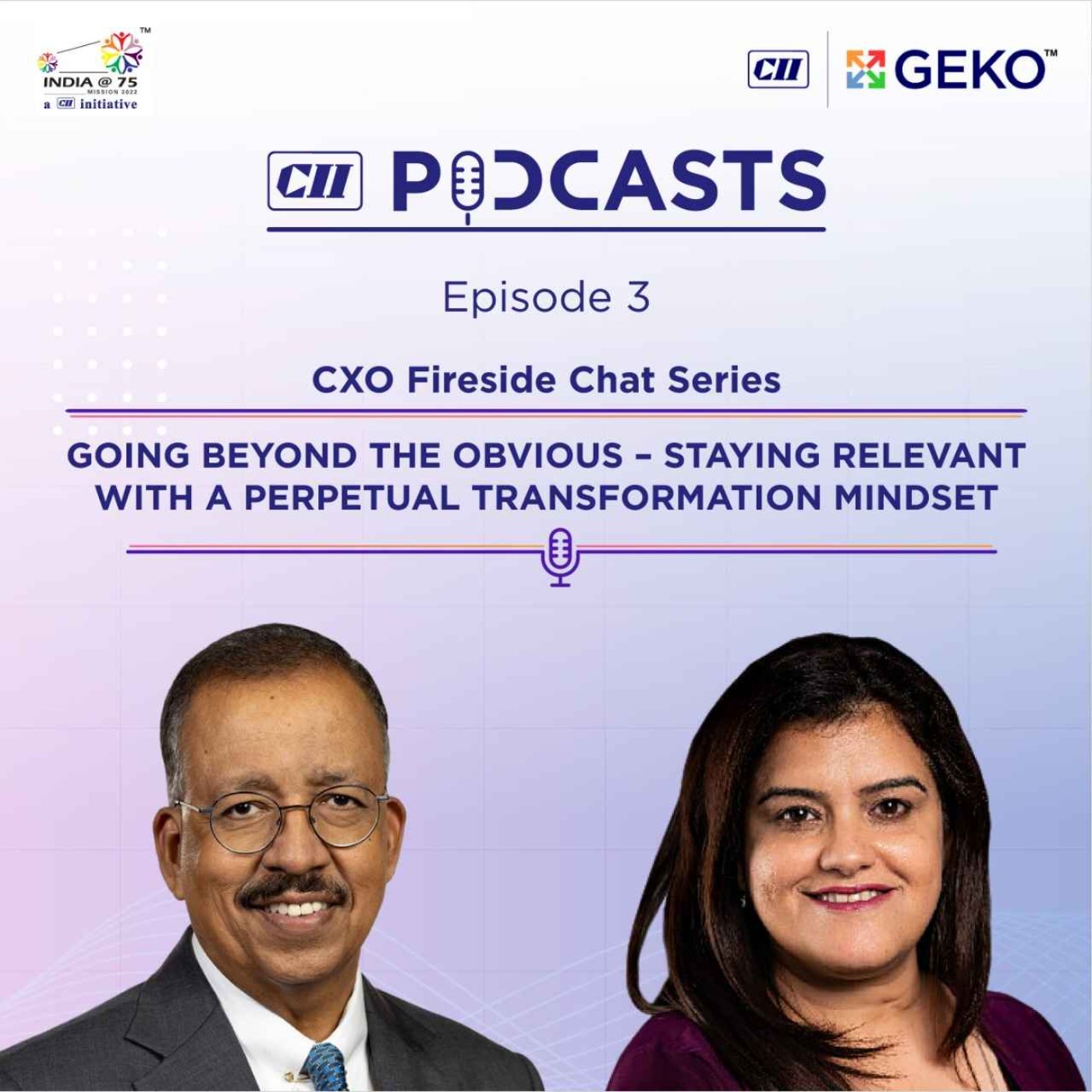 Going Beyond the Obvious - Staying Relevant with a Perpetual Transformation Mindset ft Vinita Gera episode artwork
