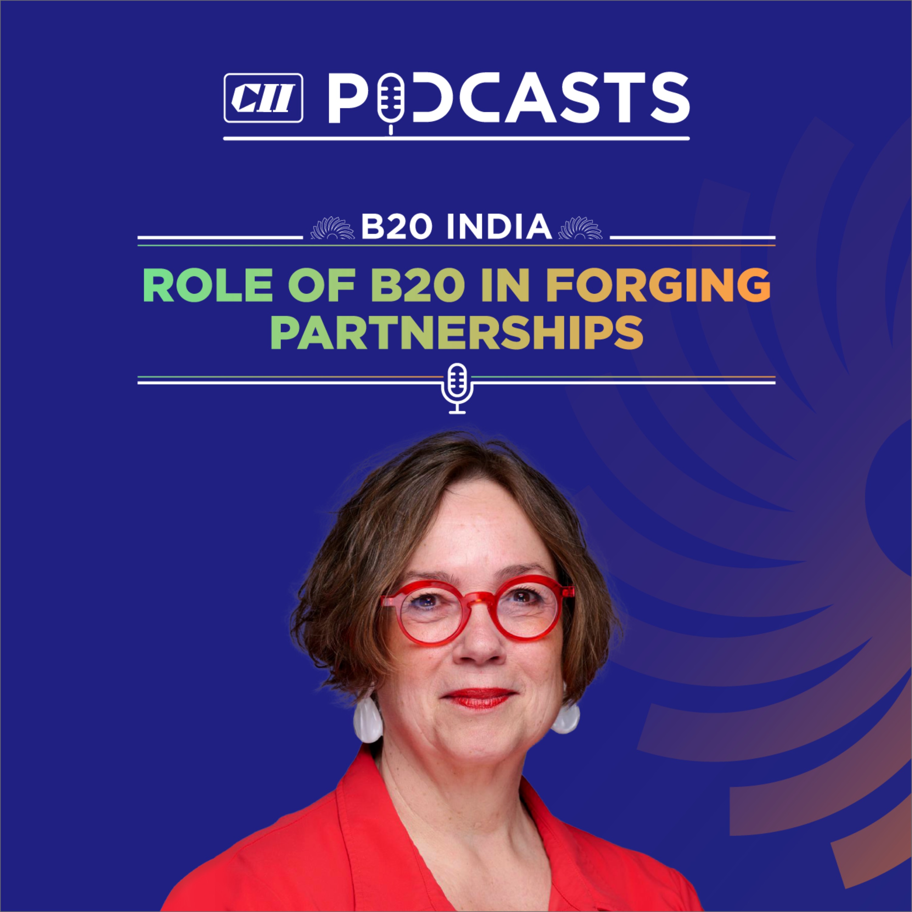 cover art for Role of B20 in Forging Partnerships ft Linda Kromjong