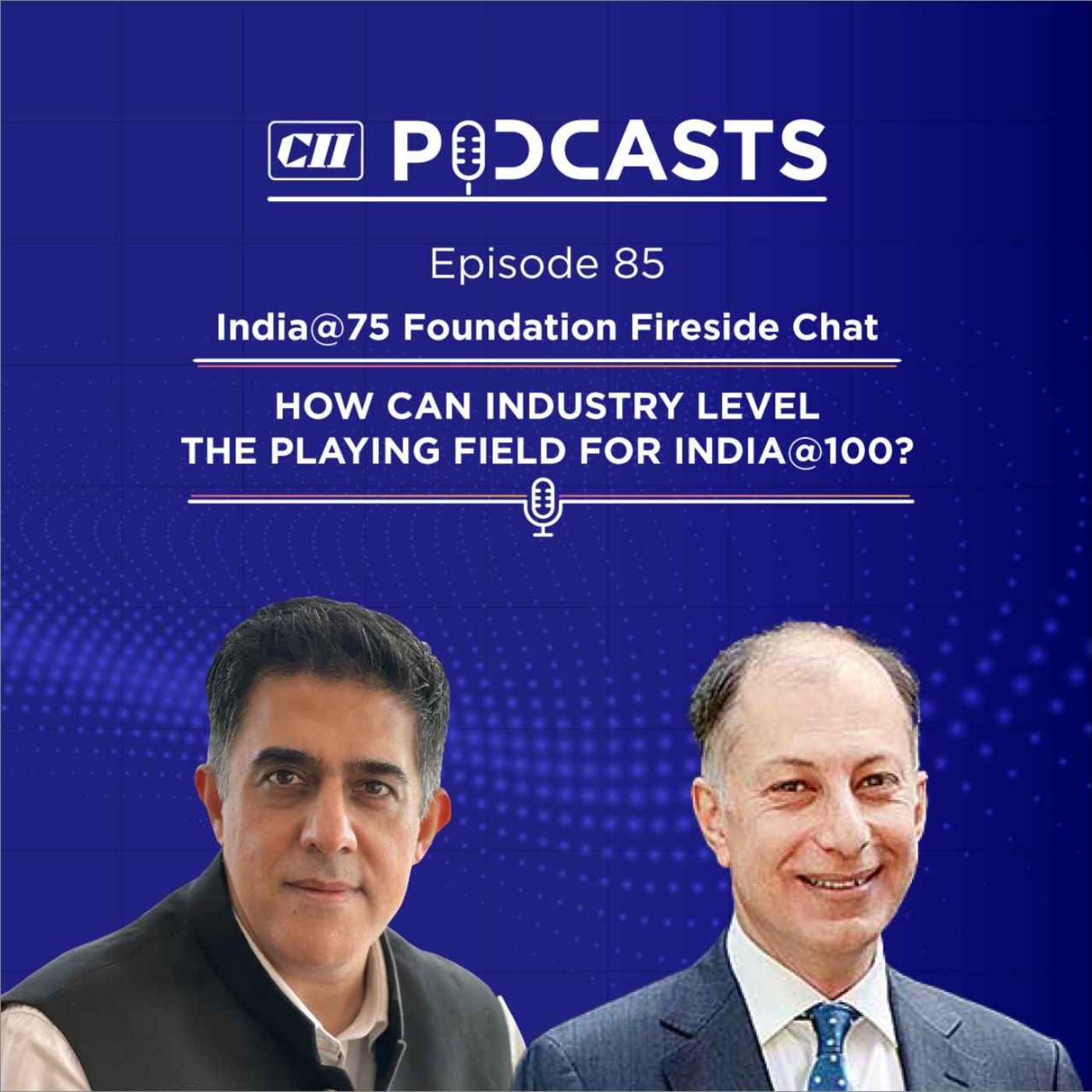cover art for How can Industry level the playing field for India@100? ft Dr Naushad Forbes
