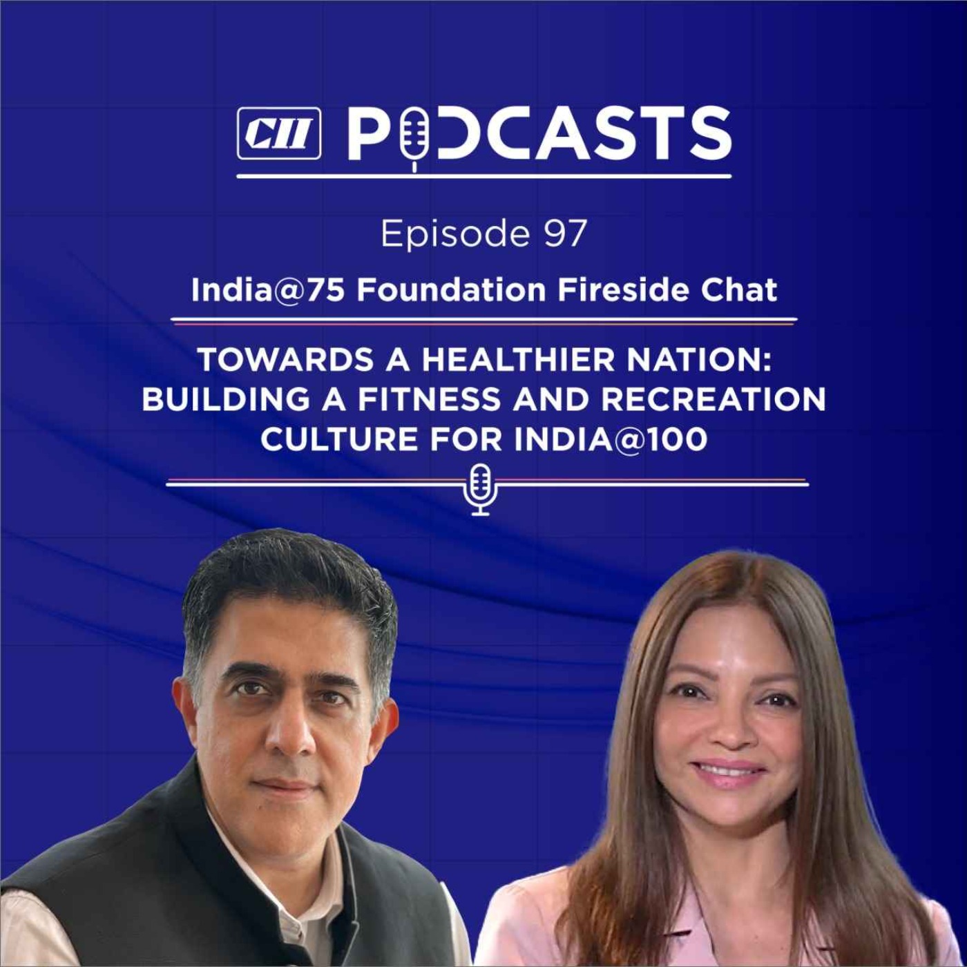 Towards a Healthier Nation: Building a Fitness and Recreation Culture for India@100 ft Deanne Panday episode artwork