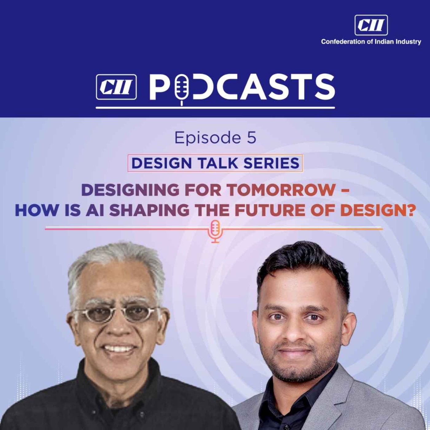 cover art for Designing for Tomorrow : How is AI shaping the future of Design? ft Prof Suresh Sethi