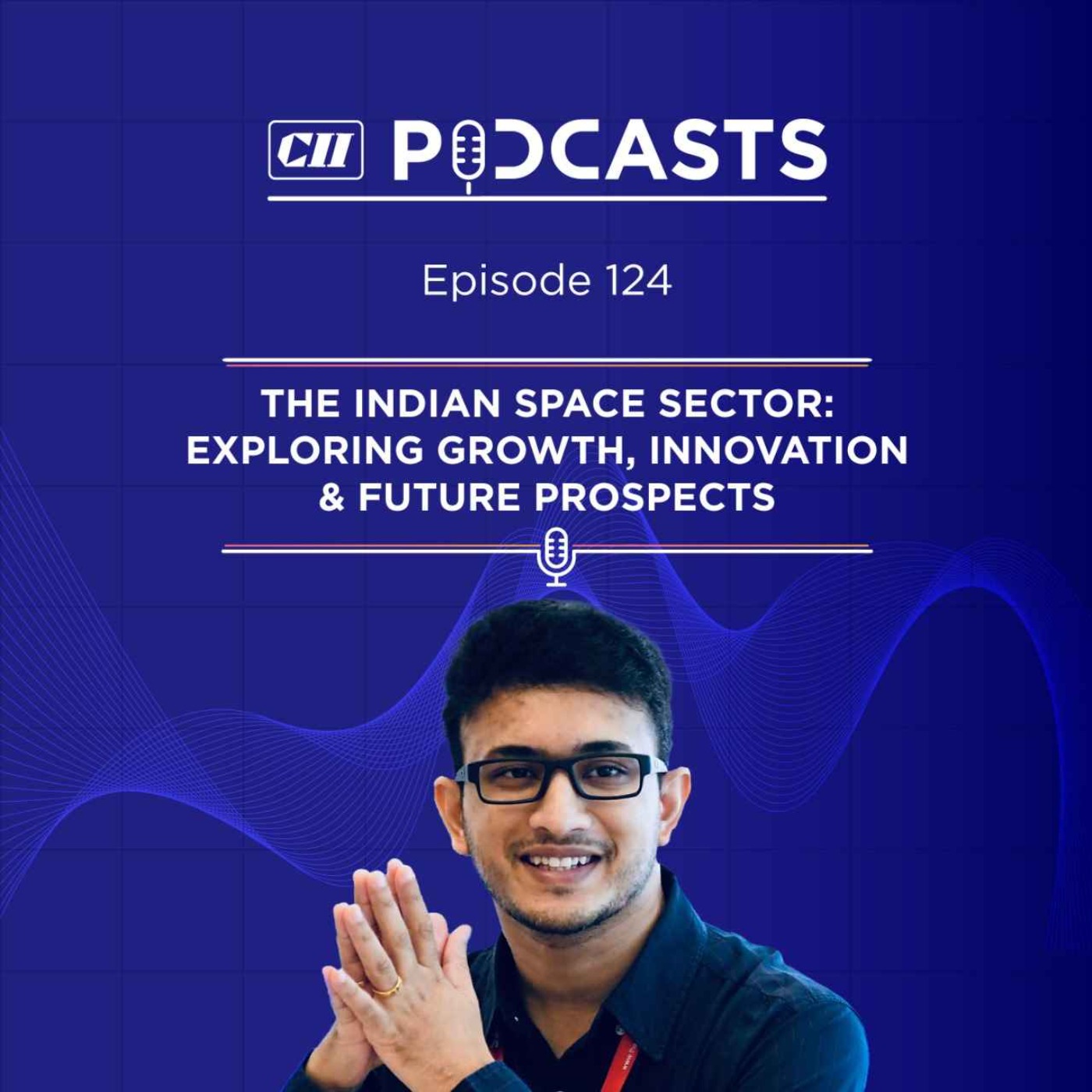 Indian Space Sector: Exploring Growth, Innovation & Future Prospects ft Rohan M Ganapathy