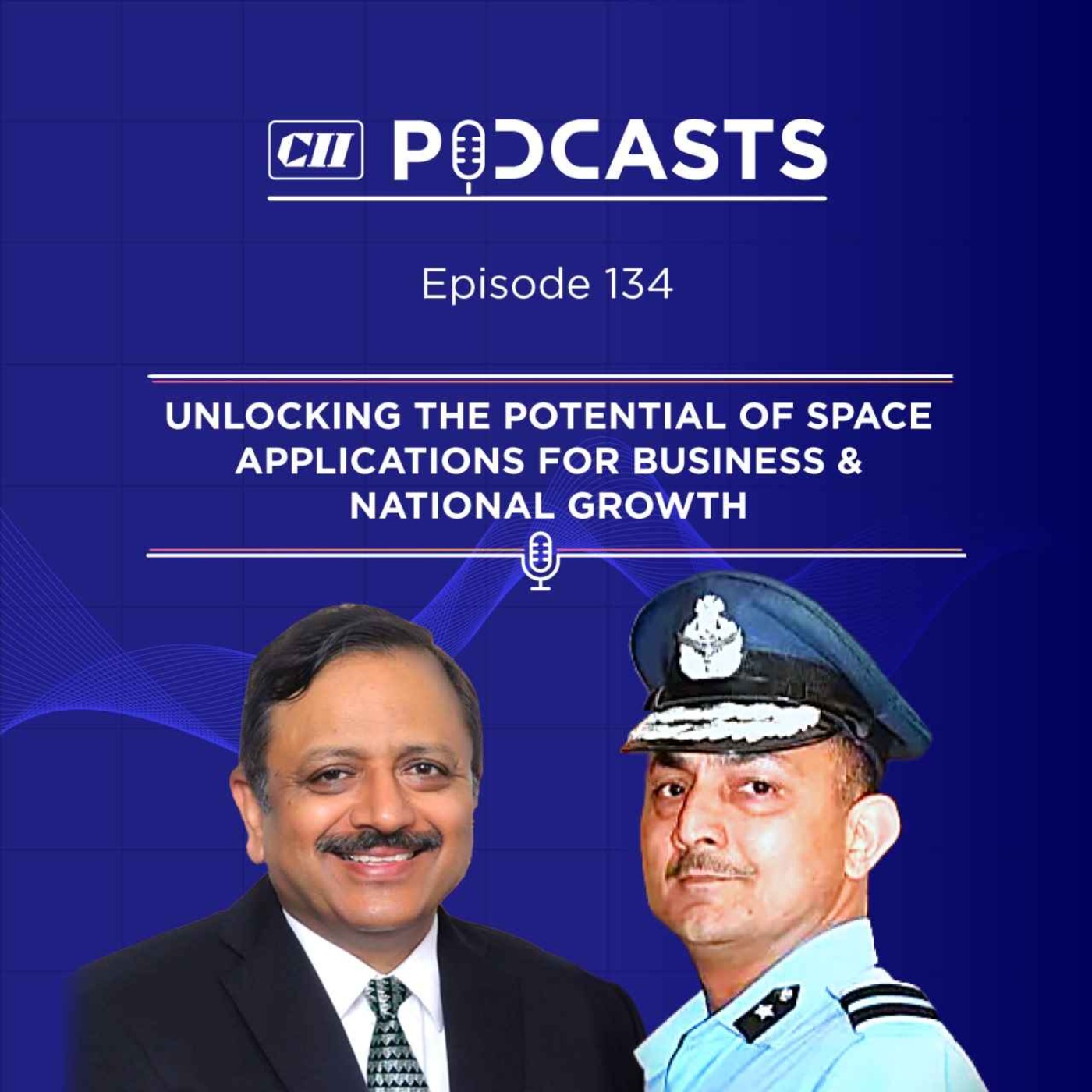 Unlocking the Potential of Space Applications for Business & National Growth ft Rajeev Jyoti & Air Vice Marshal DV Khot episode artwork