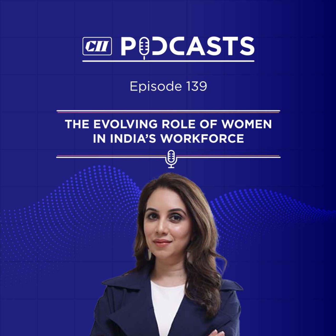 The Evolving Role of Women in India’s Workforce ft Megha Chopra