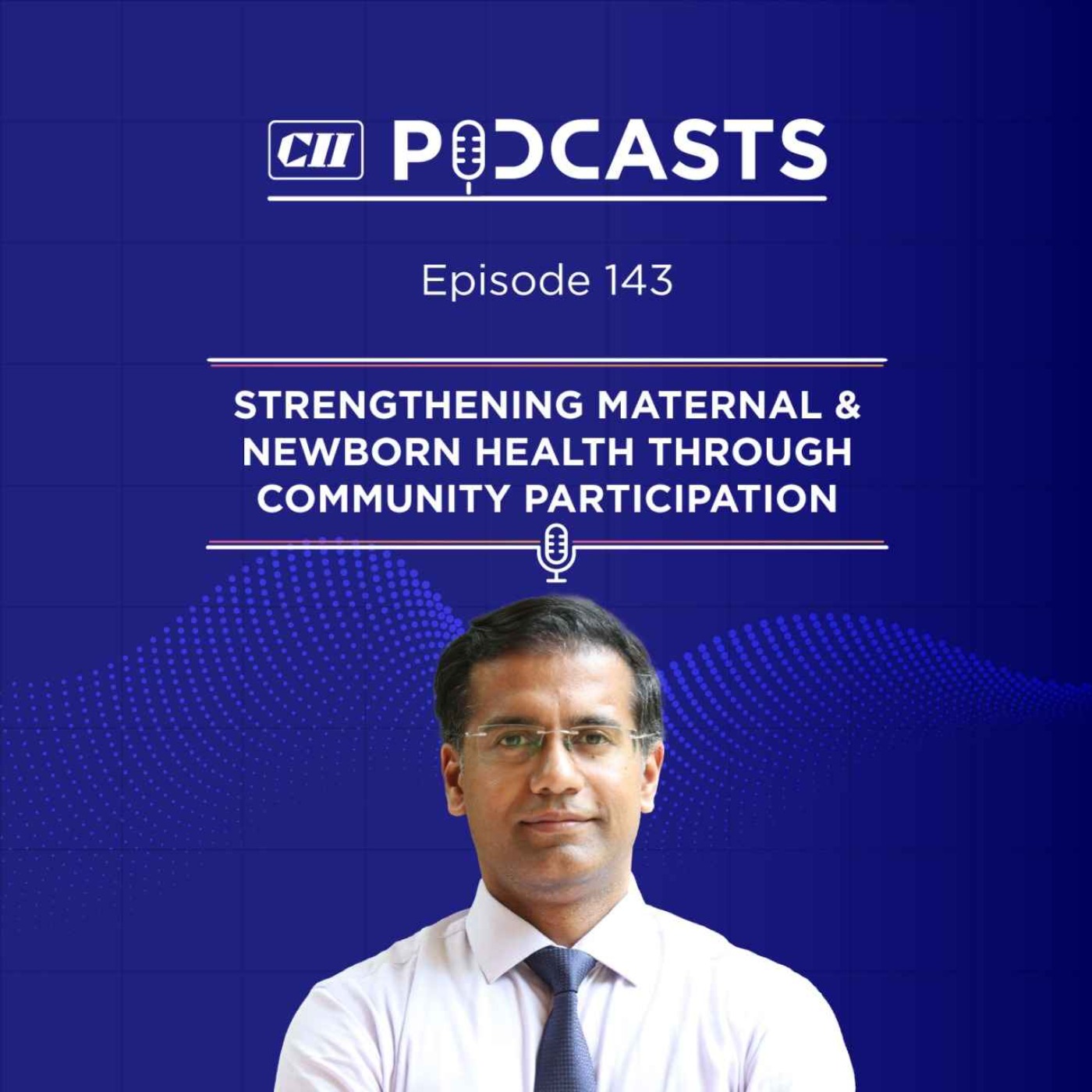 Strengthening Maternal & Newborn Health Through Community Participation ft Dr Hemang Shah