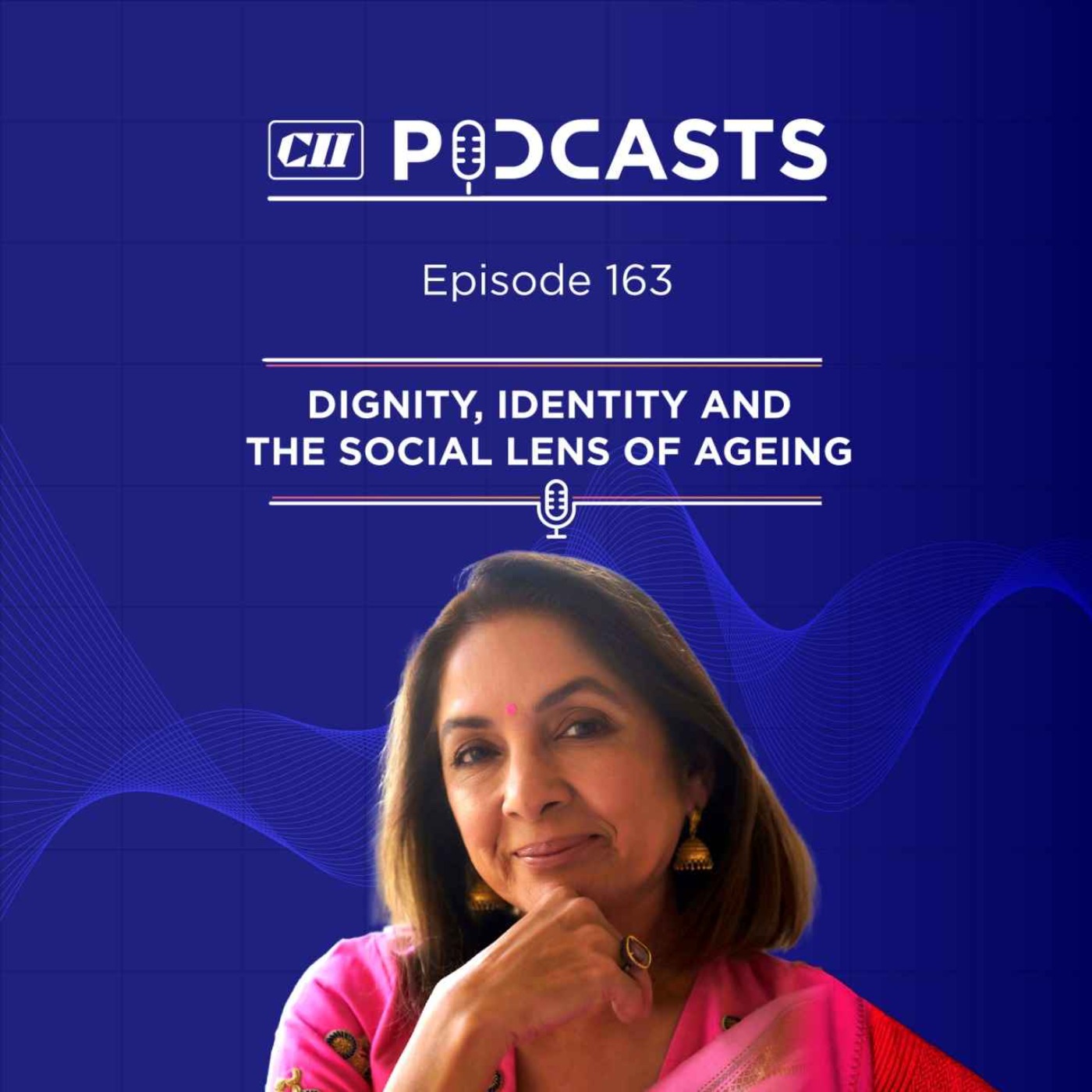 Dignity, Identity and the Social Lens of Ageing ft Neena Gupta episode artwork
