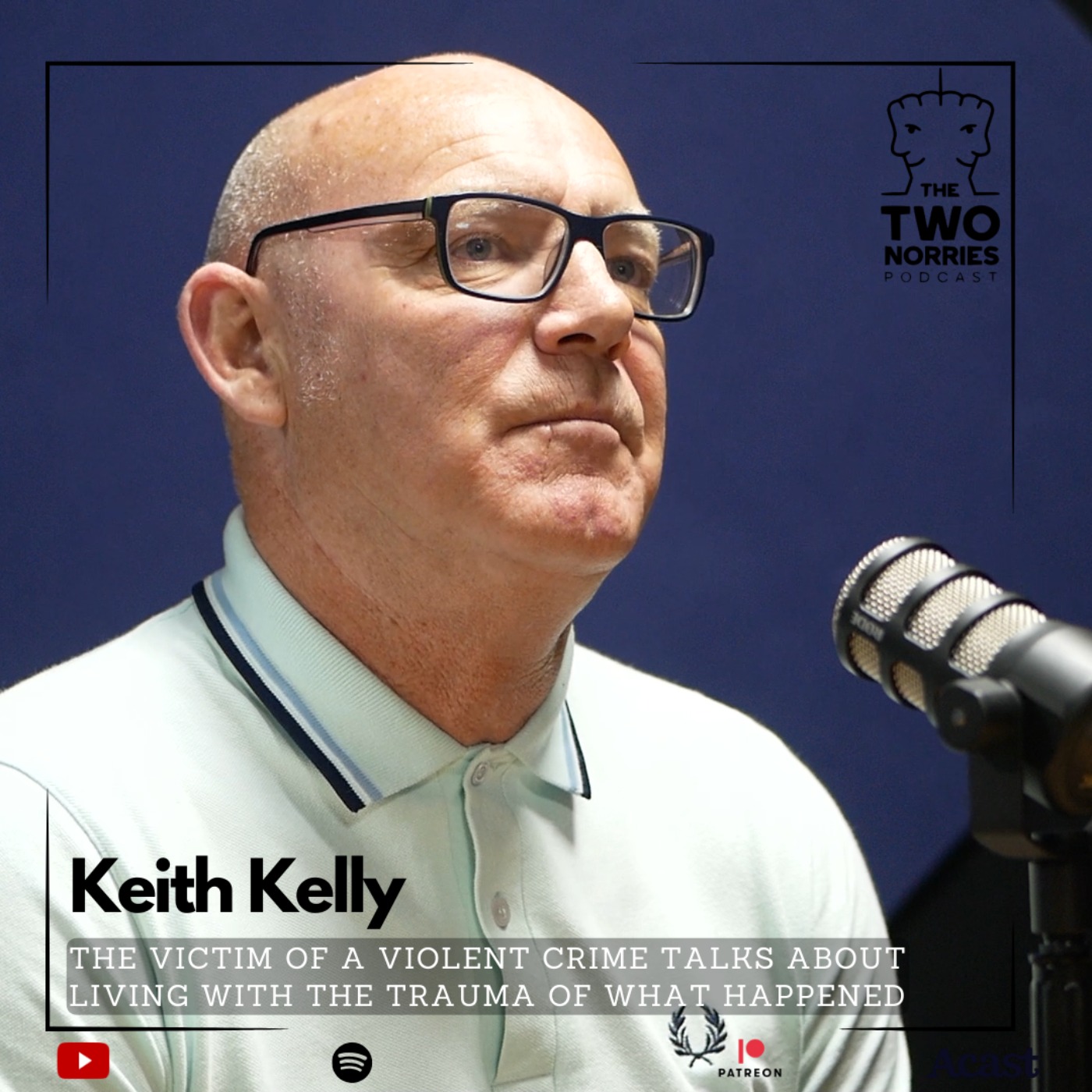 #183 Keith Kelly: The Victim Of A Violent Crime Talks about Living with the Trauma of what Happened