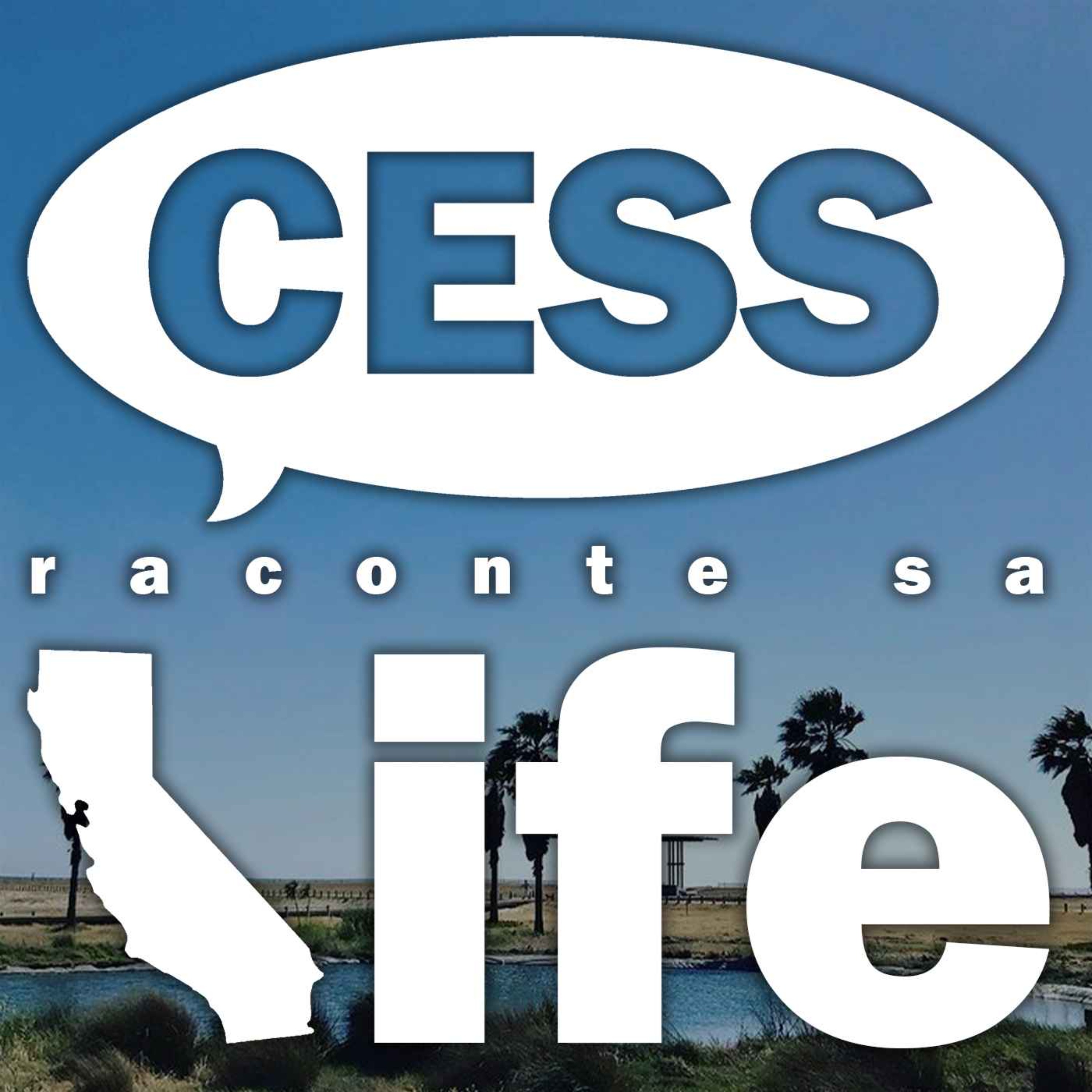 Cess raconte sa life