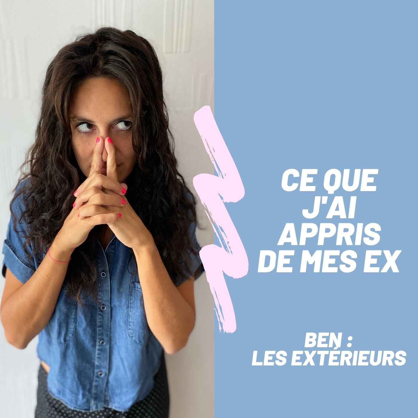 Ce que j\'ai appris de mes ex.