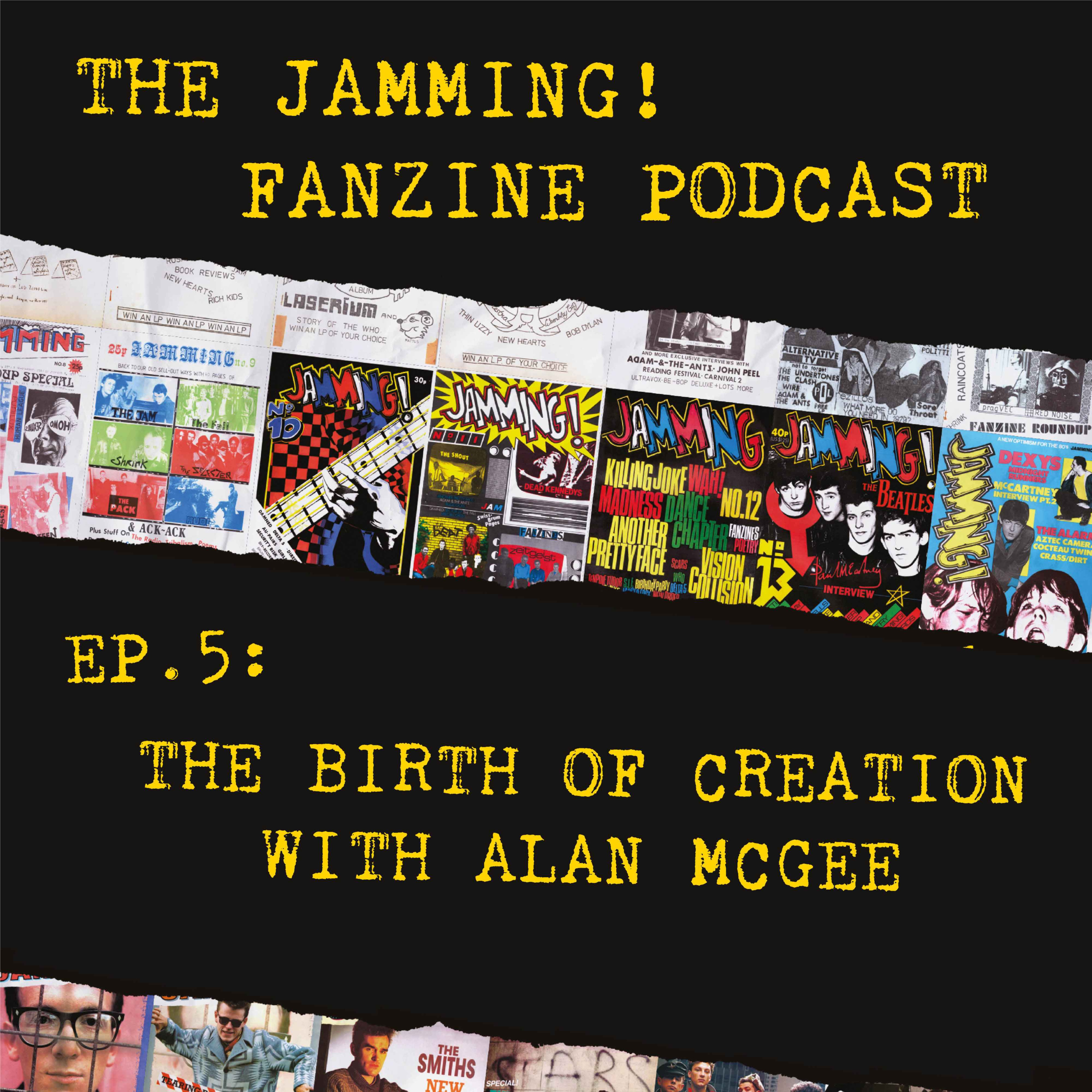 cover art for Ep. 5: The Birth of Creation with Alan McGee