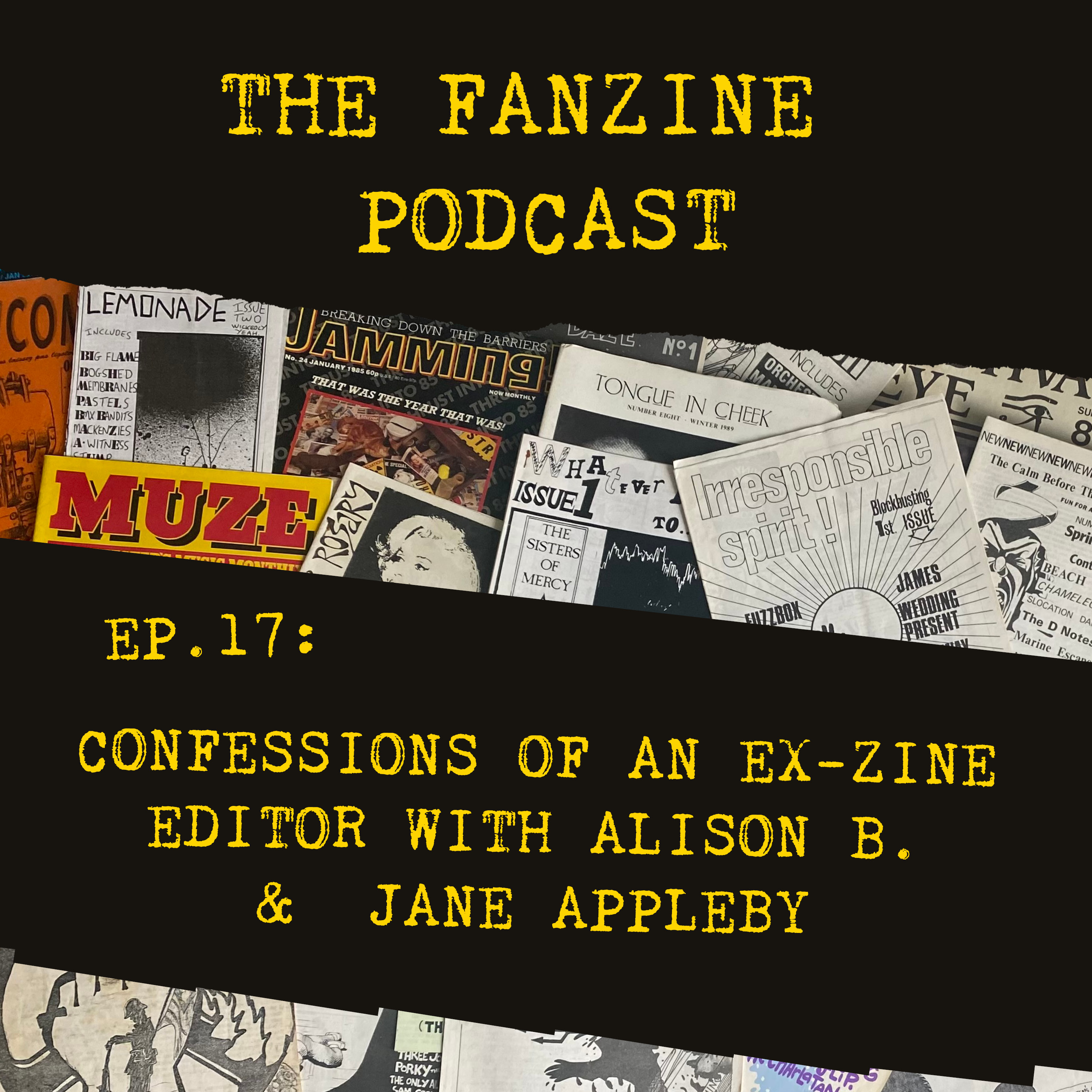 cover art for Ep. 17: Confessions of an Ex-Zine Editor
