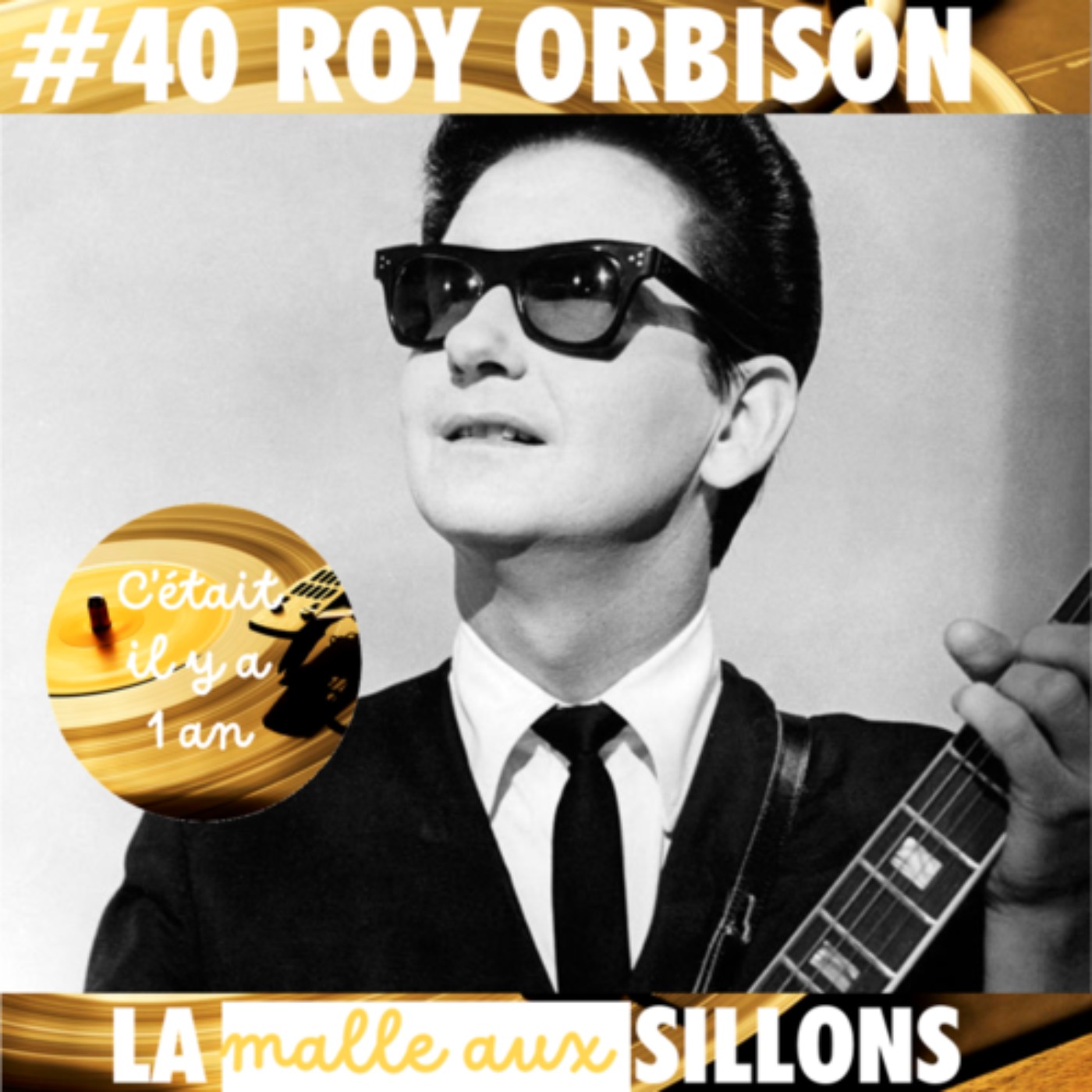 #40 REDIF – La Malle aux Sillons – Roy Orbison