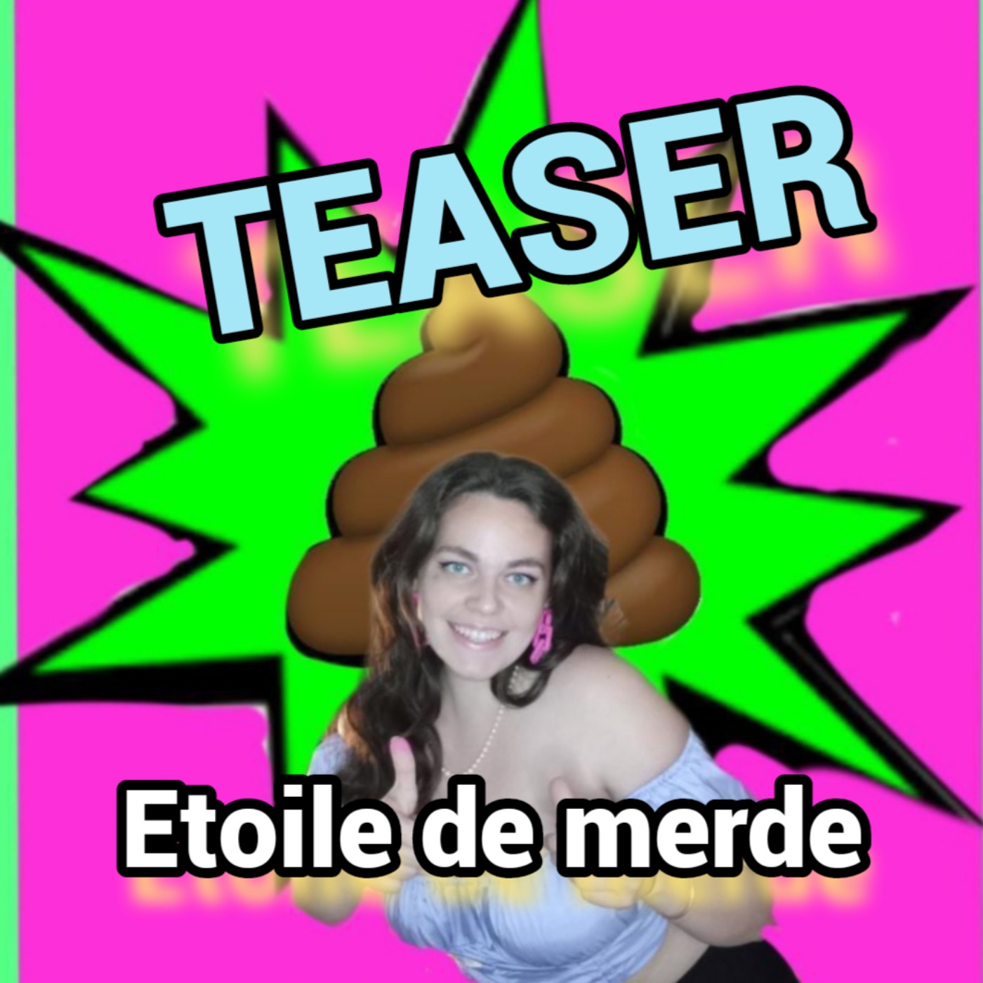 Histoires de merde - TEASER - Etoile de merde