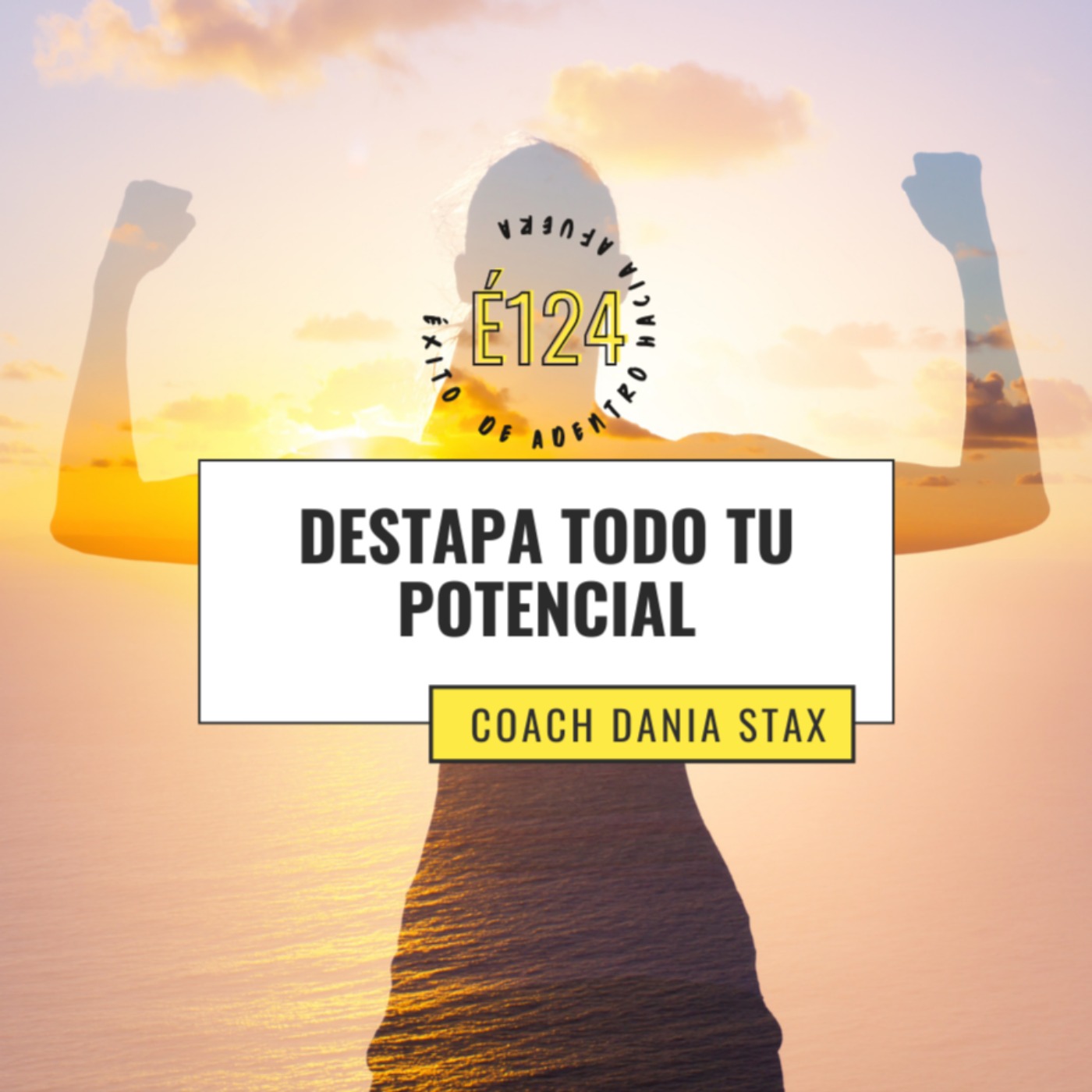 #124: DETERMINACIÓN + ACCIÓN = RESULTADOS