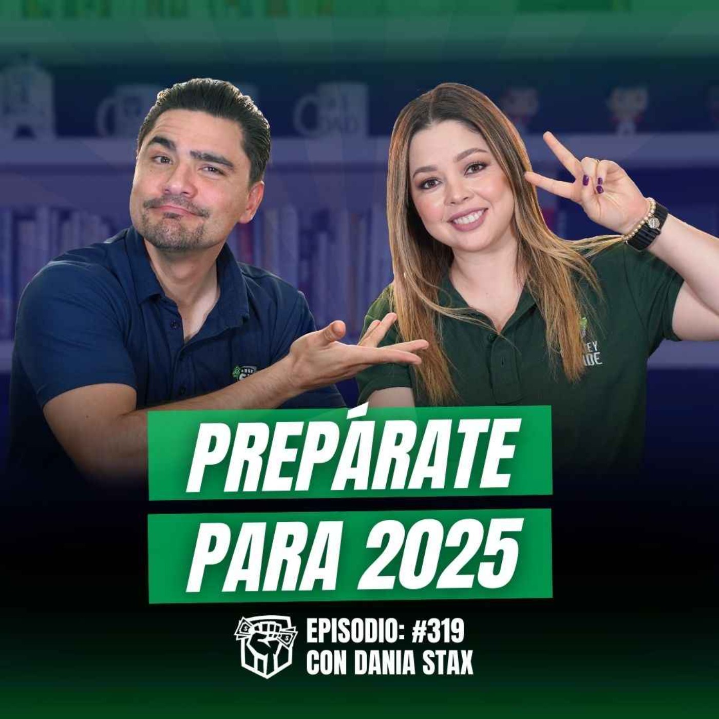 Corte de caja 2024: Prepárate para lograr tus metas en 2025 (Ft. Dania Stax) Ep-319