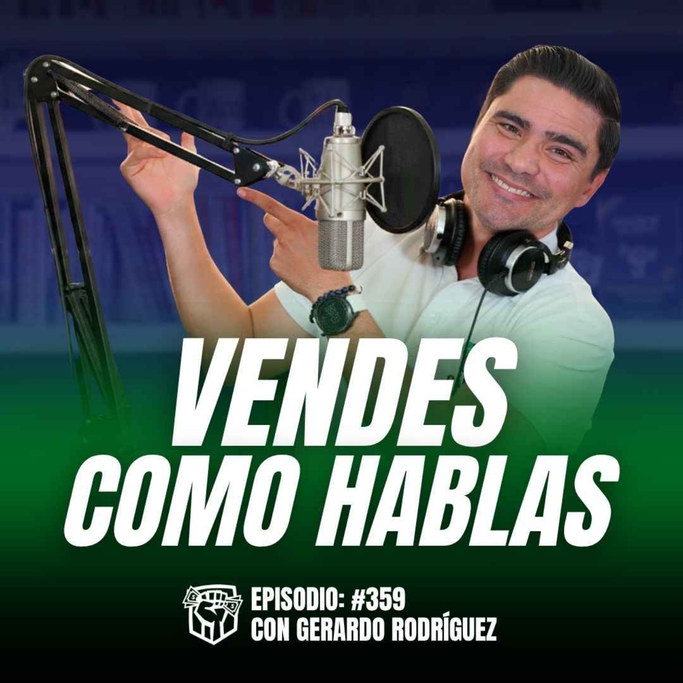 Vende más Comunicando Más (Ep-359)