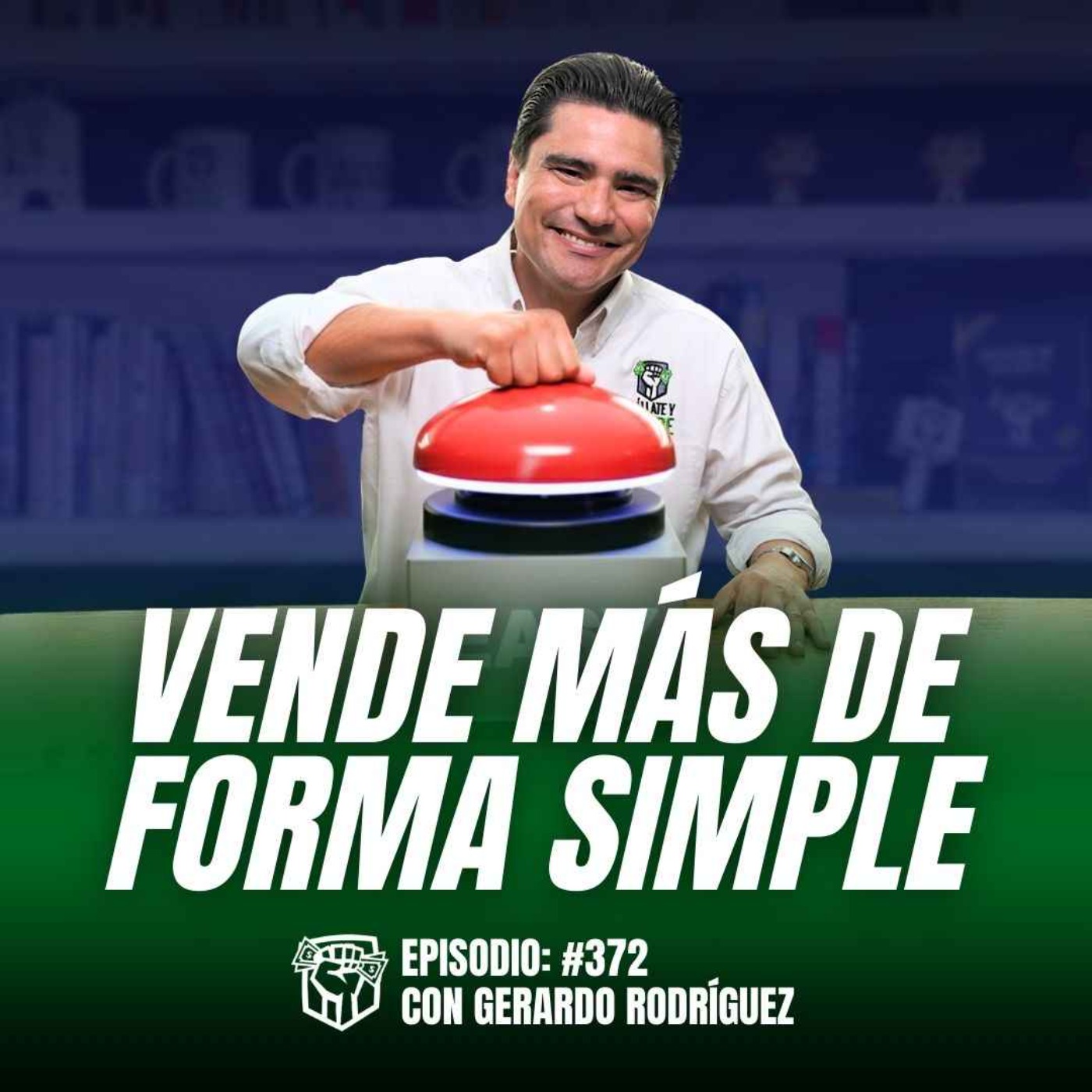 6 Reglas Simples para Vender Más (Ep-372)