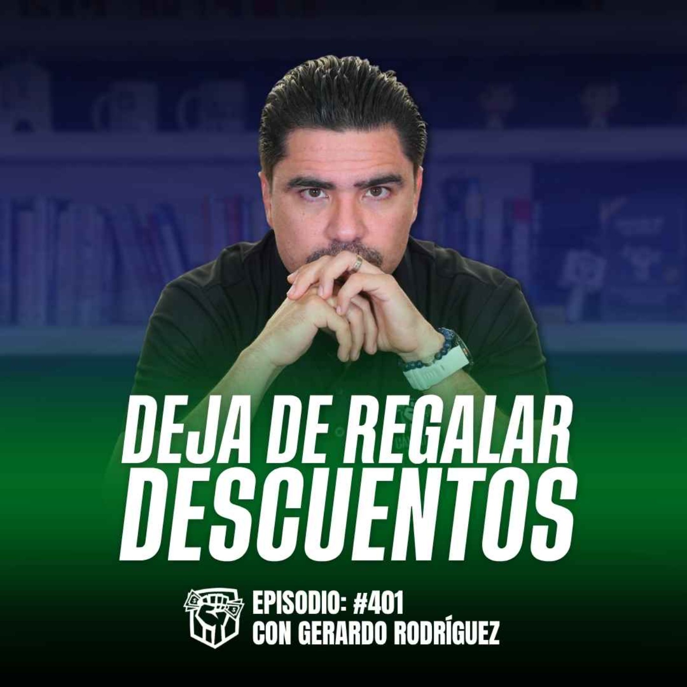 Tácticas de Negociación para Cerrar Ventas (Ep-401)