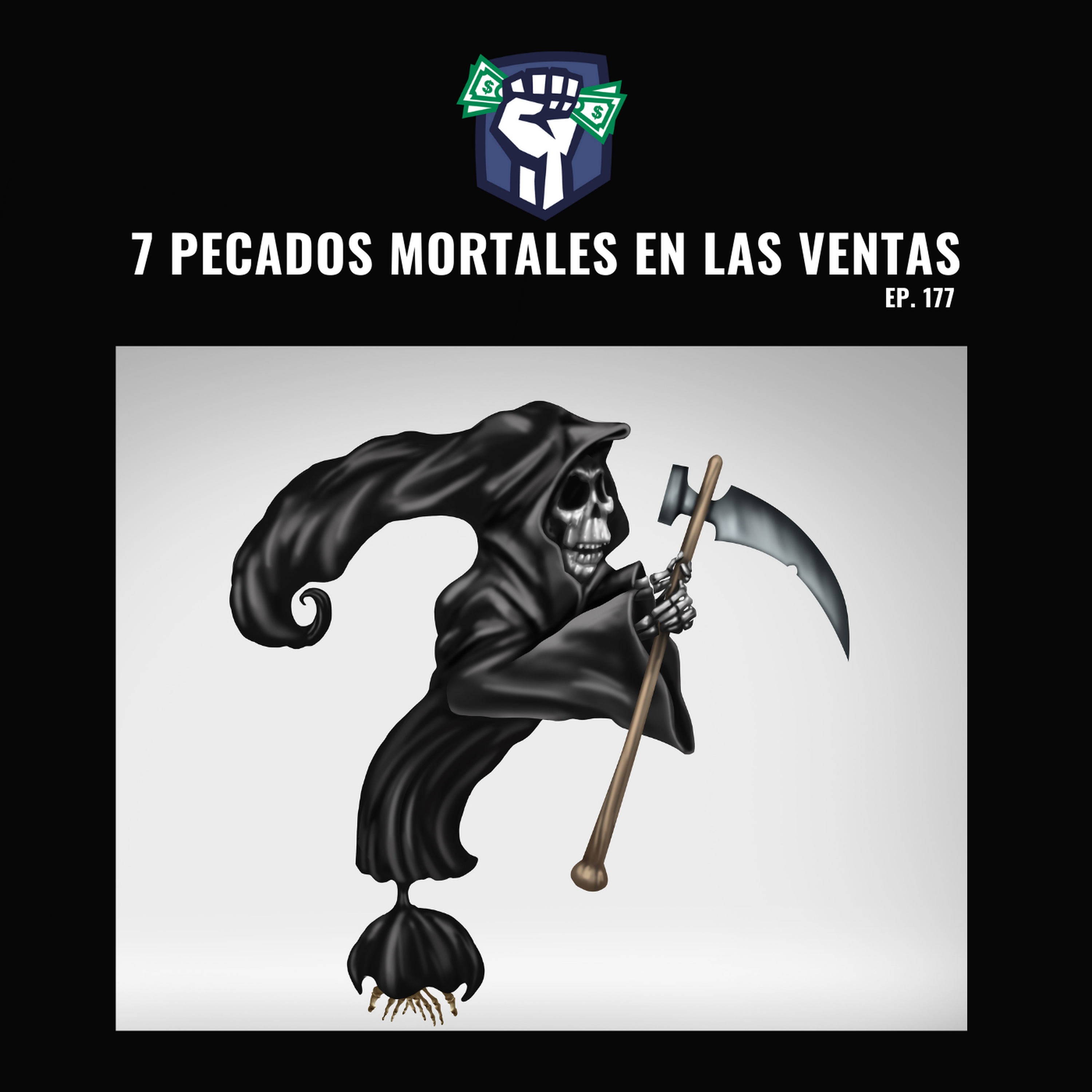 7 Pecados Mortales en las Ventas (Ep-177)