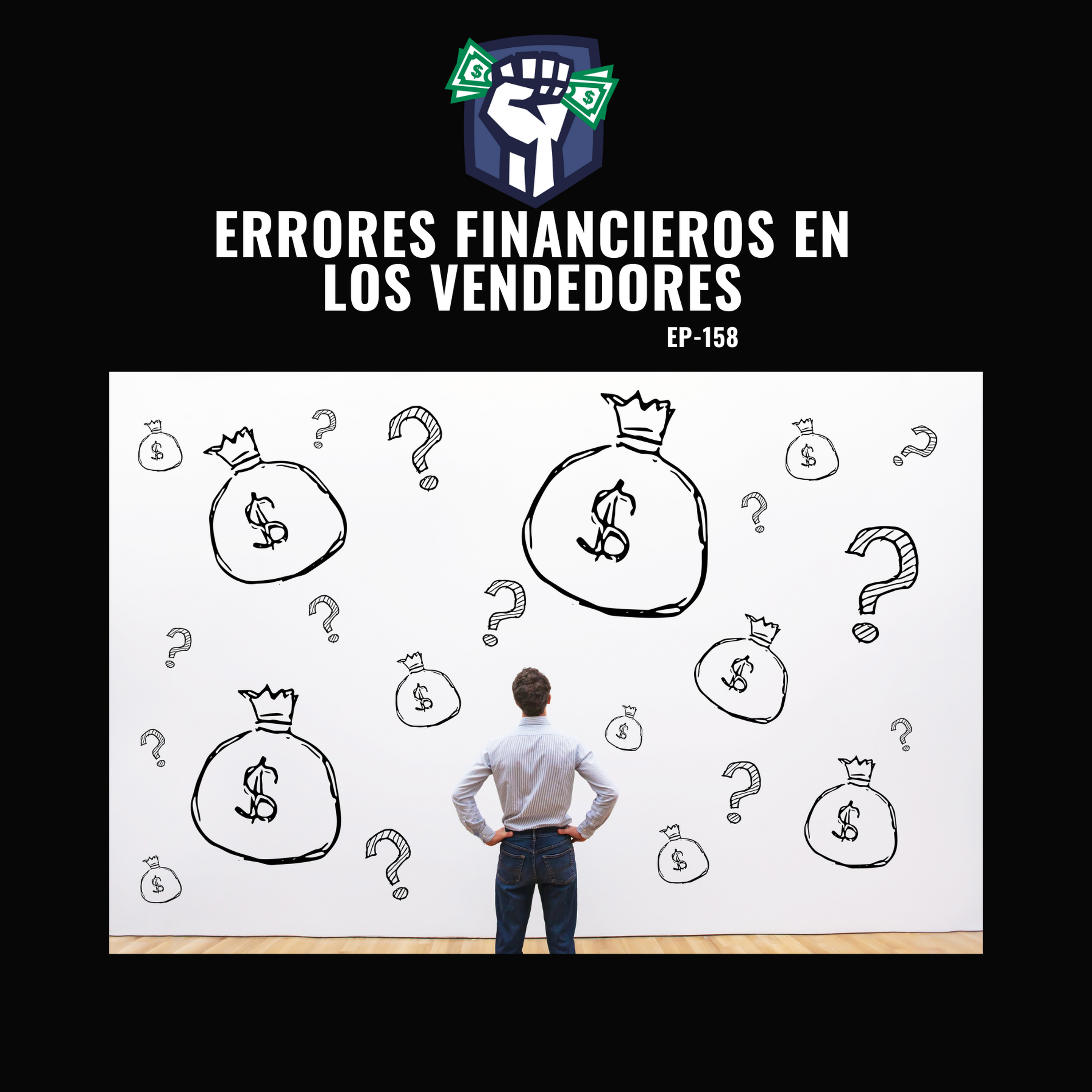 cover art for Errores Financieros en los Vendedores (EP-158)