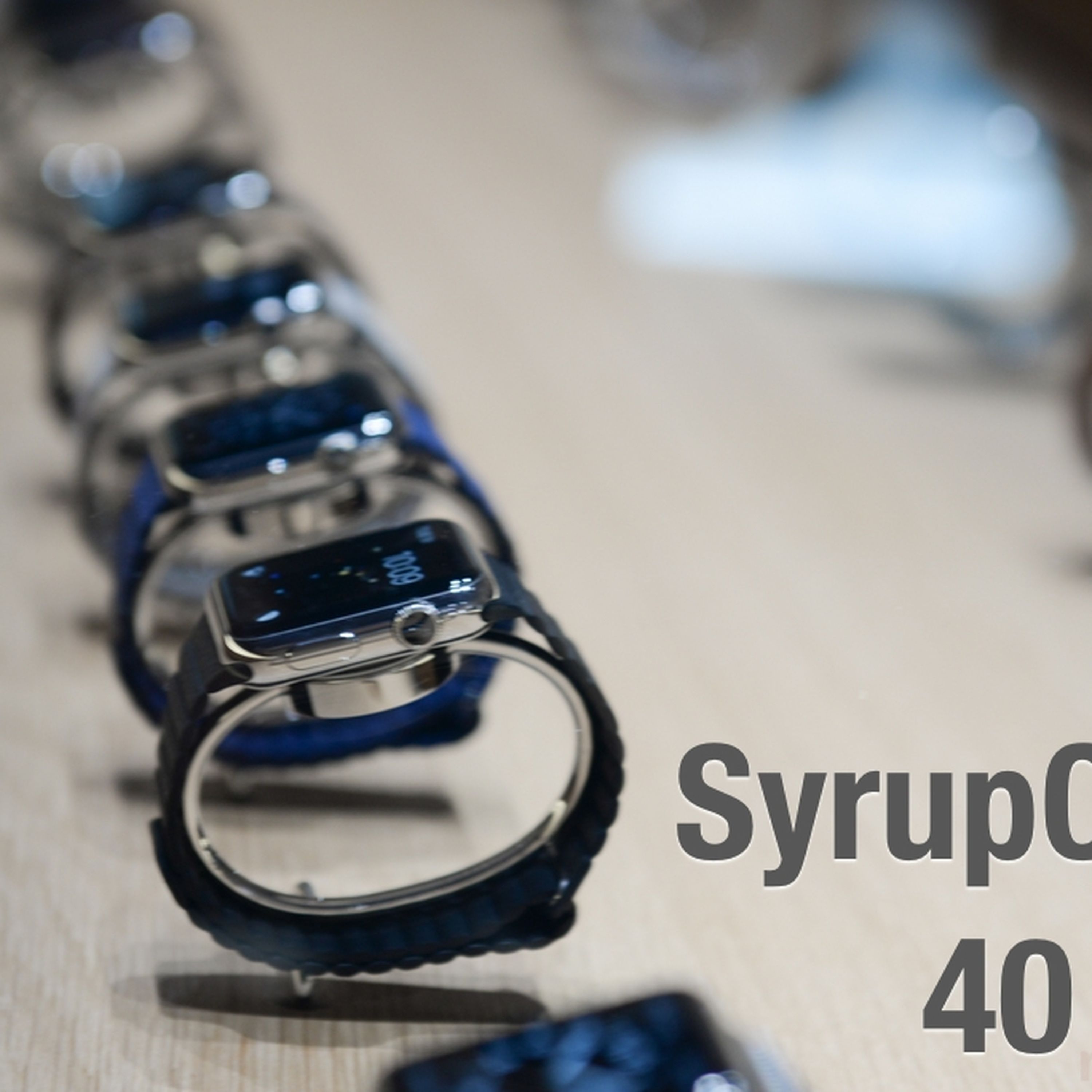 SyrupCast 40: Apple Watch Launch Recap, ft. Eric Leamen episode artwork