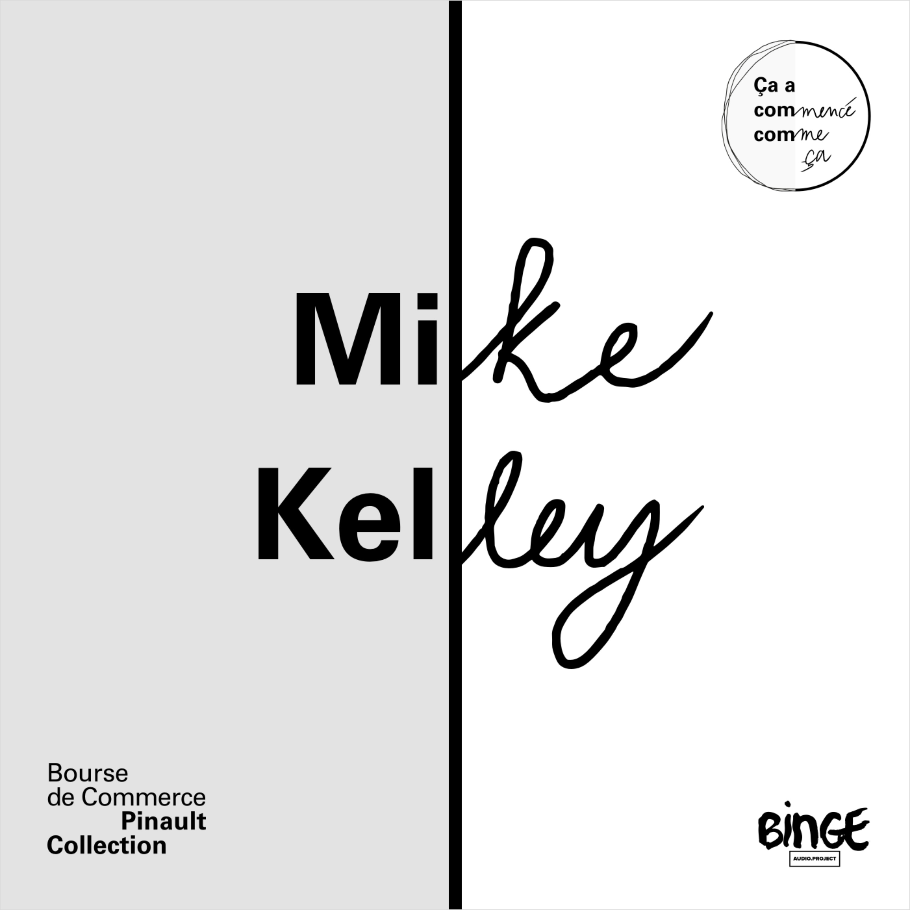 Mike Kelley - L’art pour rester humain