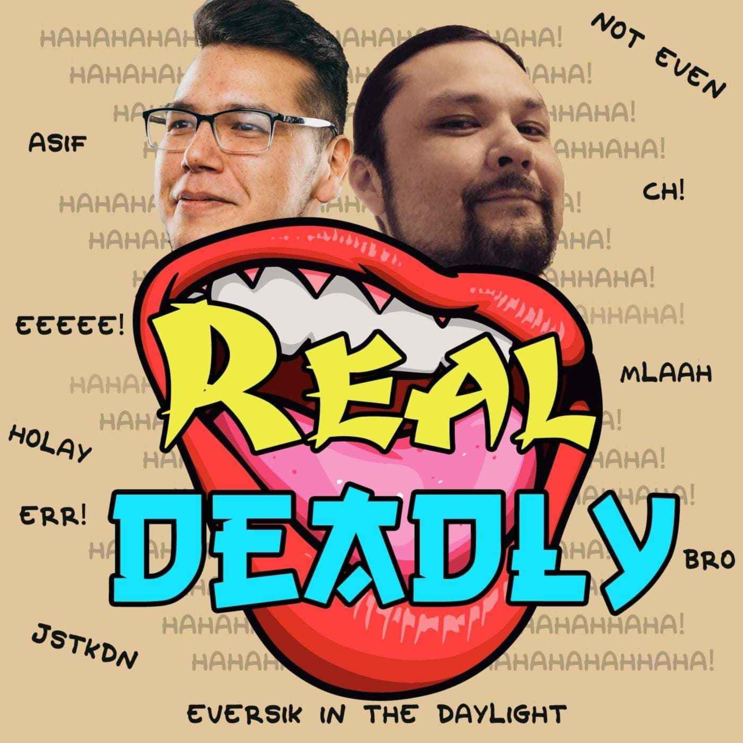 Real Deadly episode 32 "Return of the Deadi