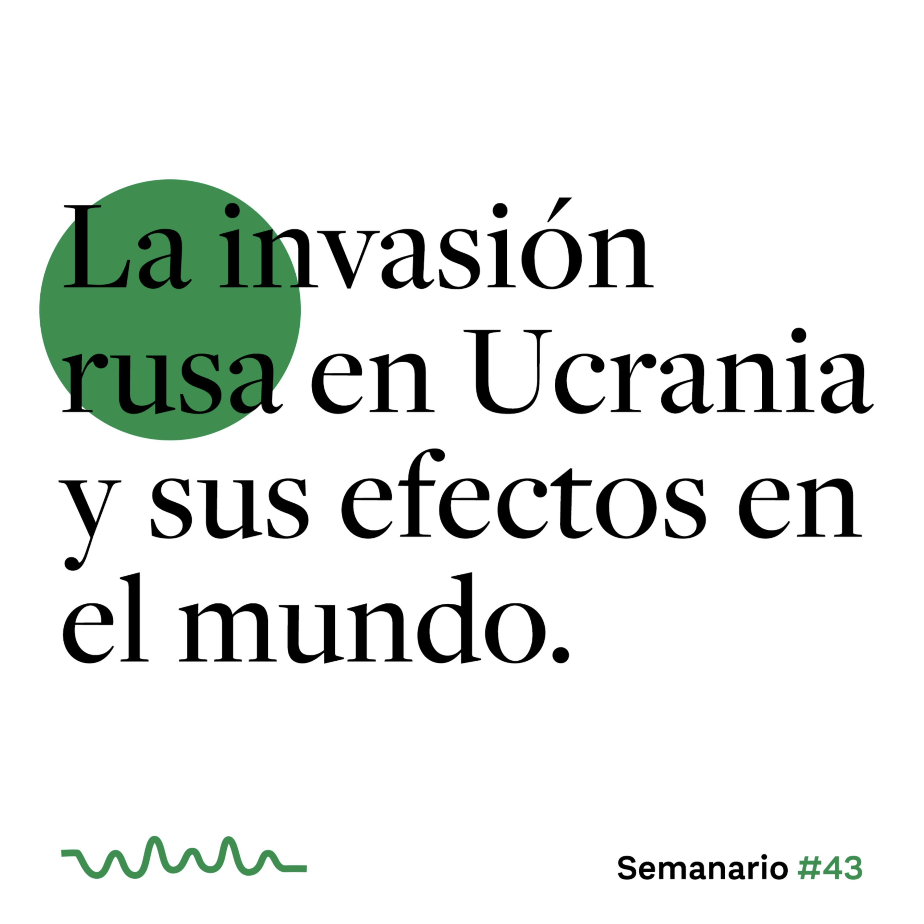 La invasión rusa en Ucrania y sus efectos en el mundo. episode artwork